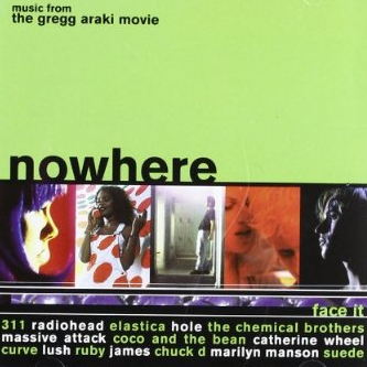 Nowhere, music from the Gregg Araki movie