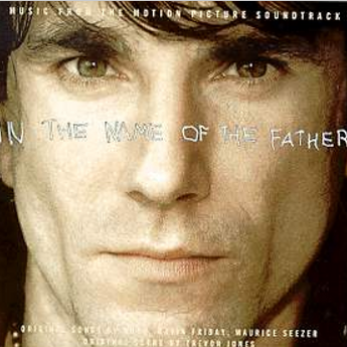 In The Name Of The Father: Music From The Motion Picture Soundtrack