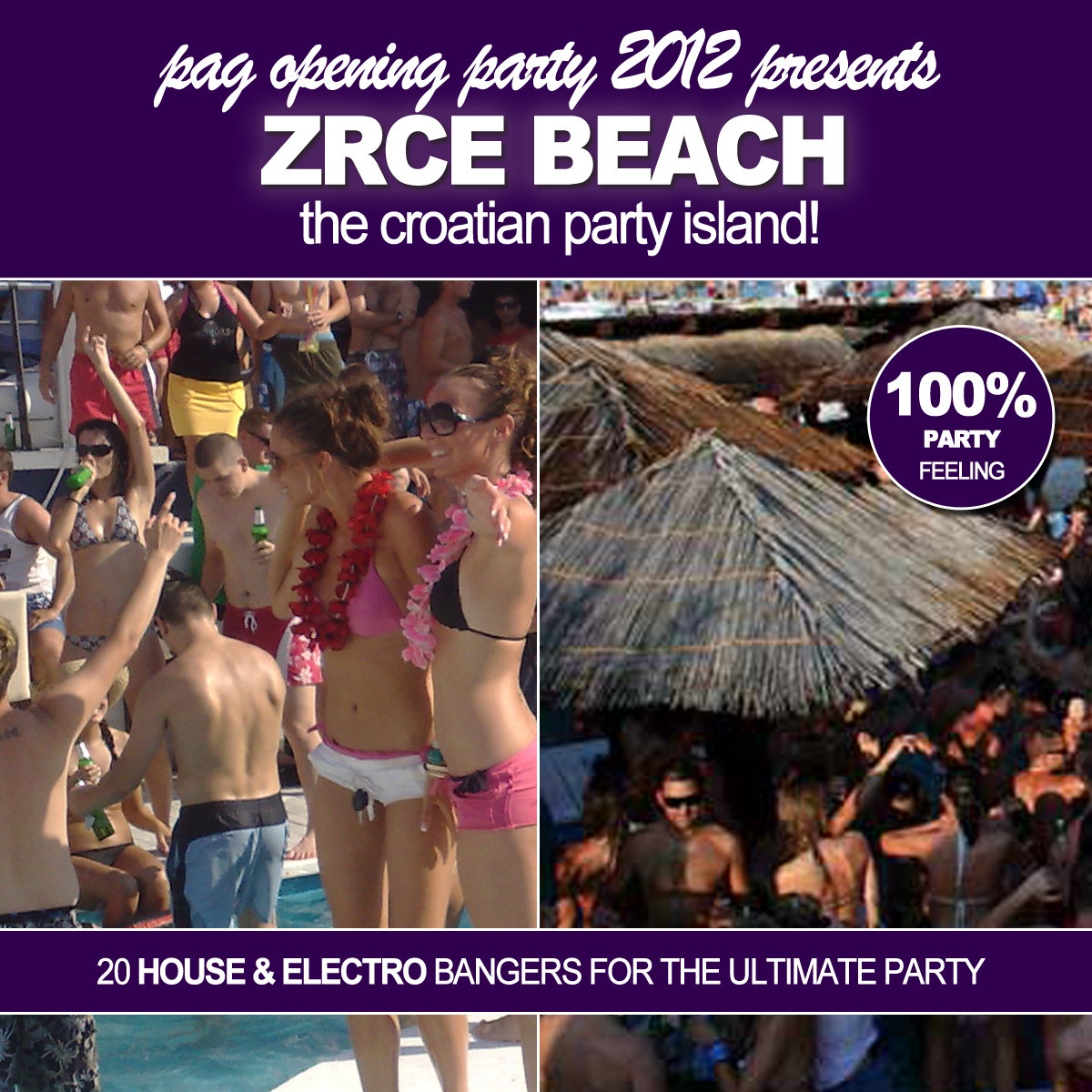Pag Opening Party 2012 pres. Zrce Beach! - The Croatian Party Island!