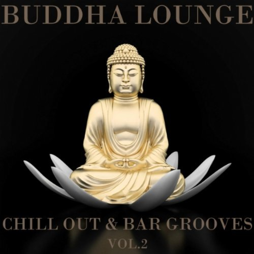 Buddha Lounge Chill Out & Bar Grooves, Vol 2