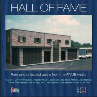 Hall Of Fame: Rare And Unissued Gems From The FAME Vaults