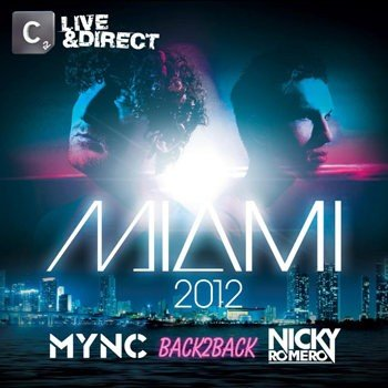 Miami 2012 (Mixed By MYNC & Nicky Romero)