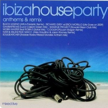 Ibiza House Party Anthems and Remix