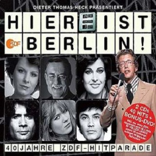 Hier ist Berlin (40 Jahre ZDF Hitparade)