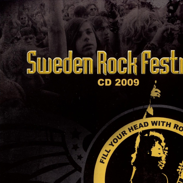 Sweden Rock Festival CD 2009 - Fill Your Head With Rock