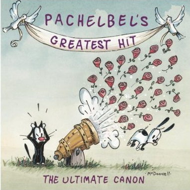 Pachelbel's Greatest Hit: The Ultimate Canon