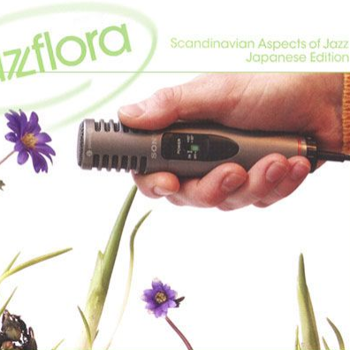 Jazzflora: Scandinavian Aspects Of Jazz - Japanese Edition