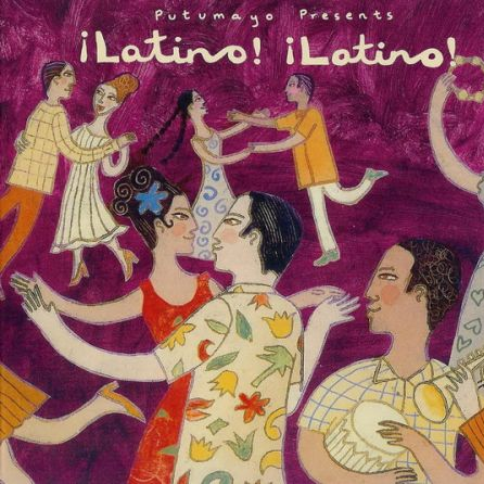 Putumayo Presents: Latino! Latino!
