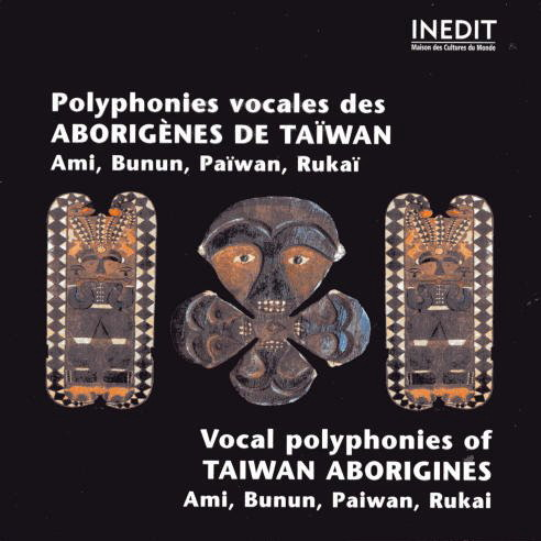 Vocal Polyphonies of TAIWAN ABORIGINES