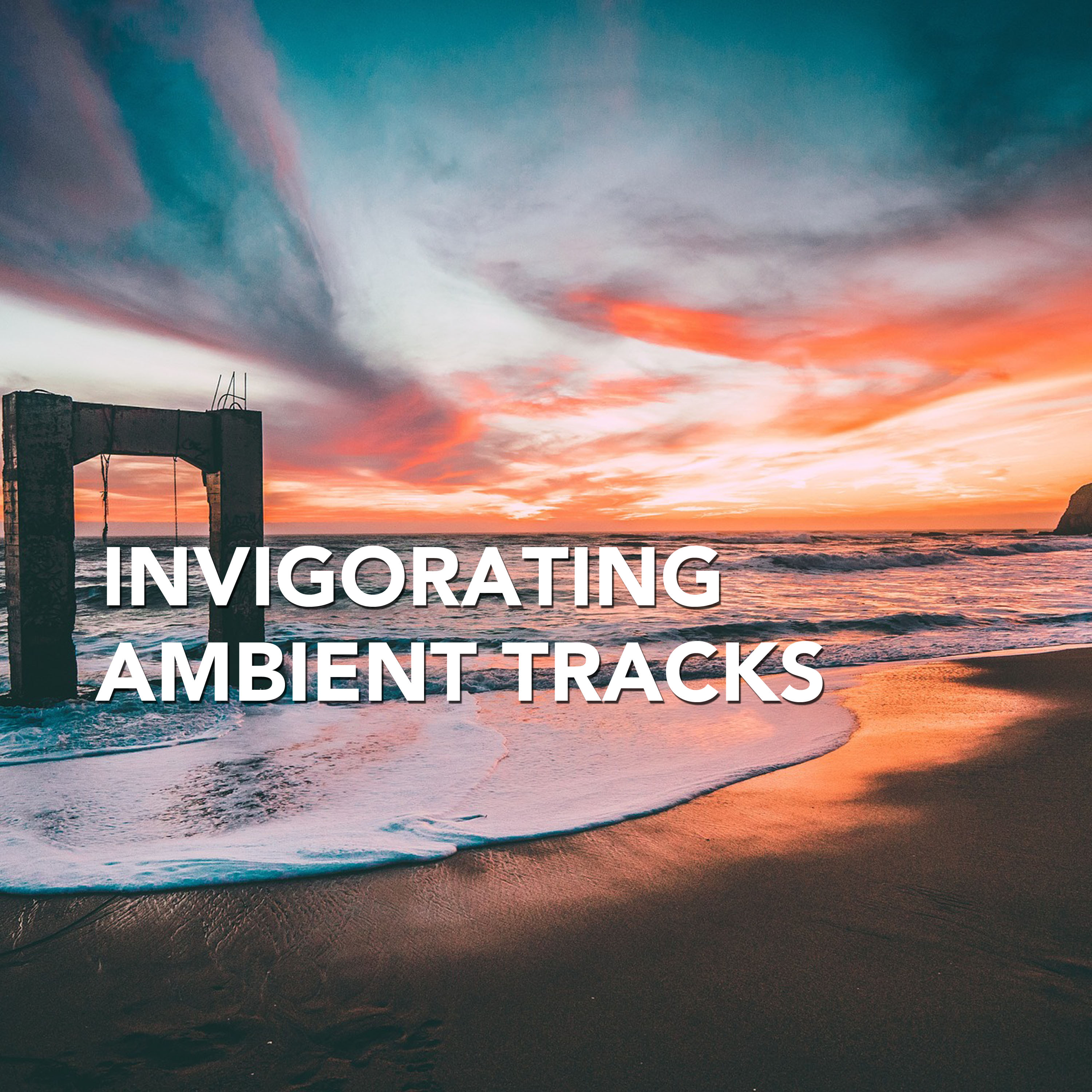 Invigorating Ambient Tracks