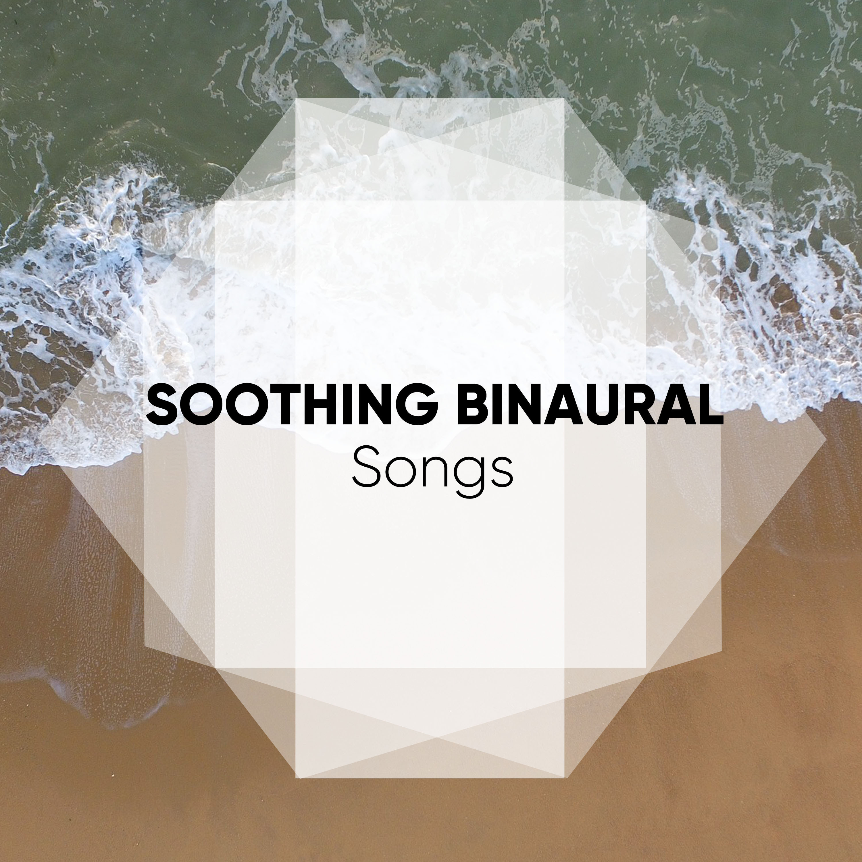 Soothing Binaural Songs