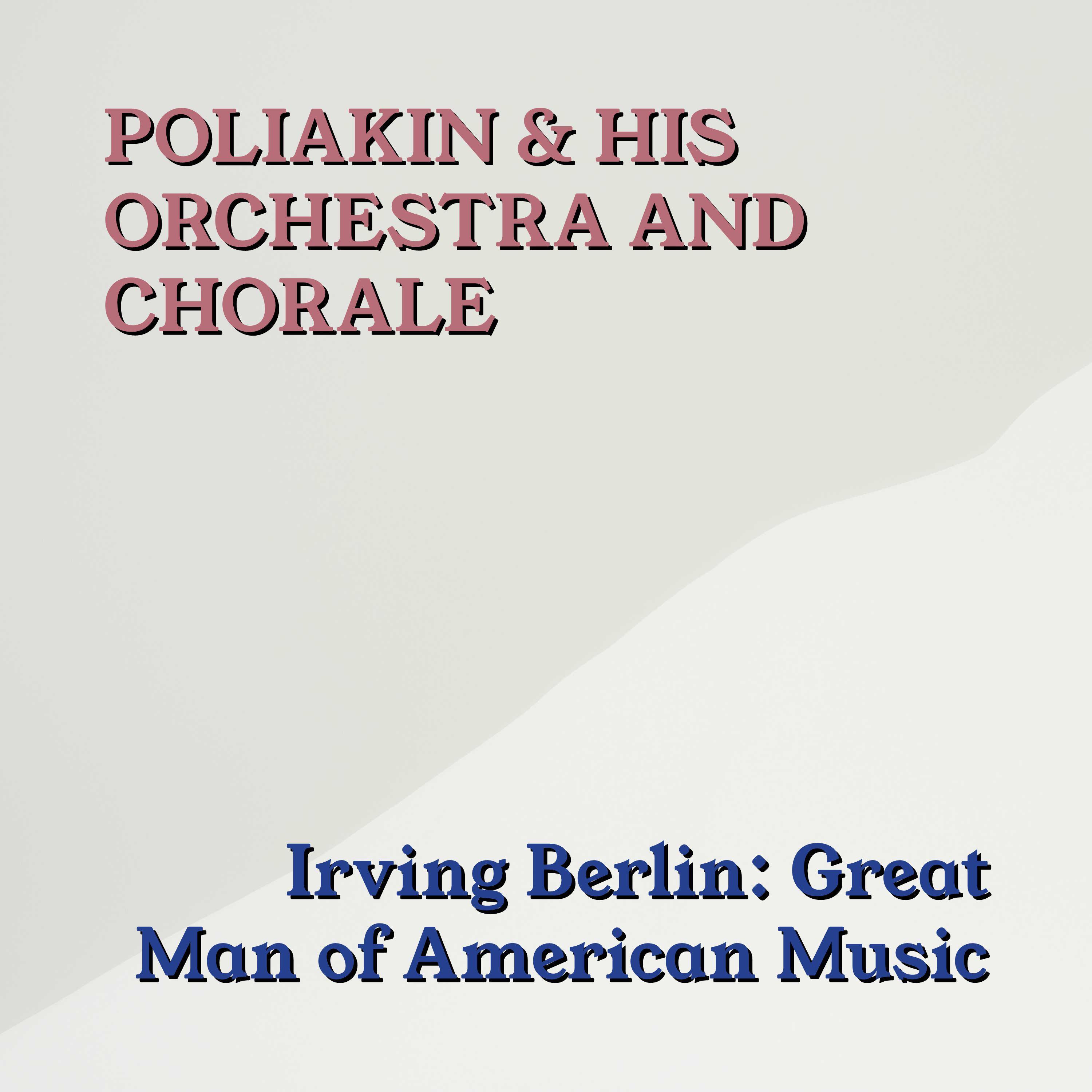 Irving Berlin: Great Man Of American Music