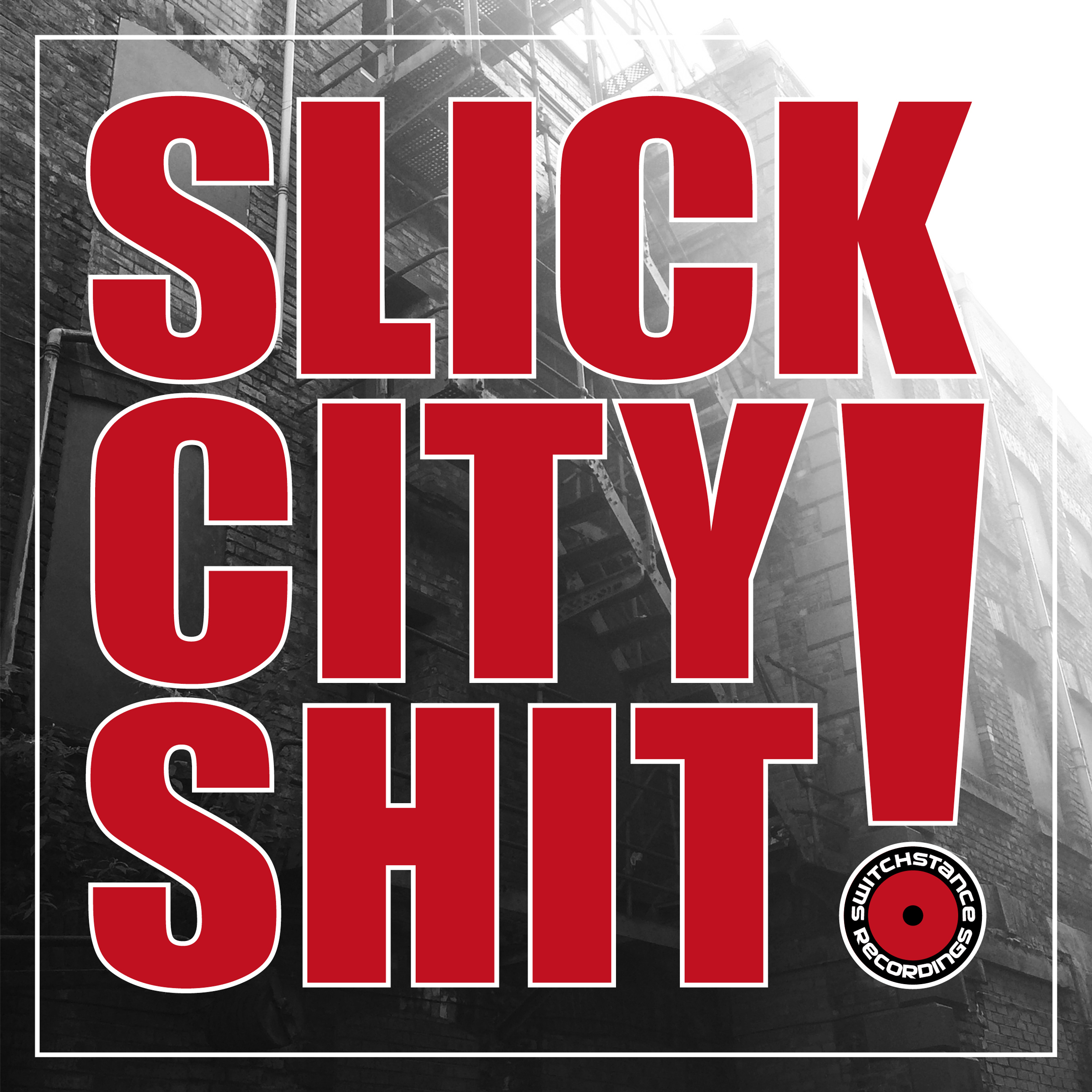 Slick City ****! - 15 Years Switchstance