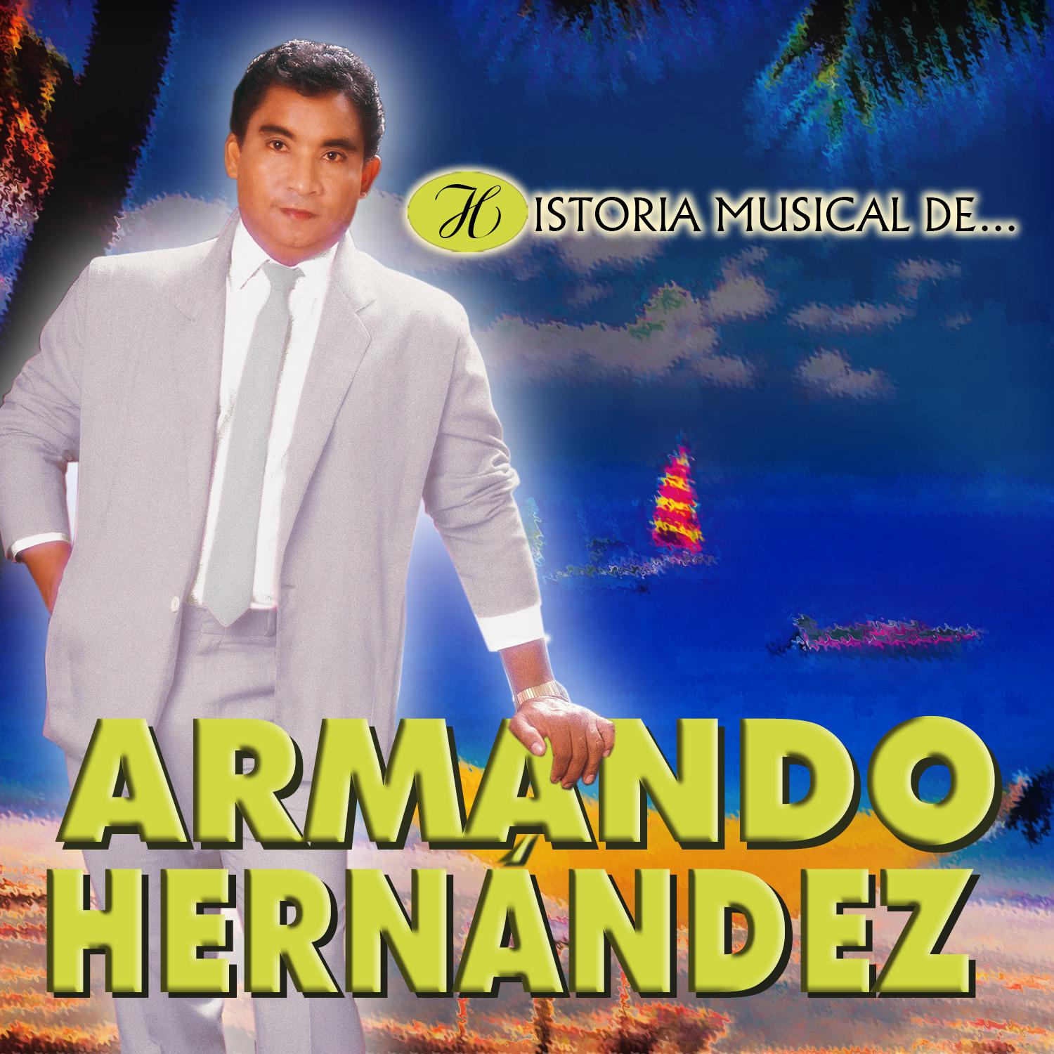 Historia Musical de Armando Herna ndez