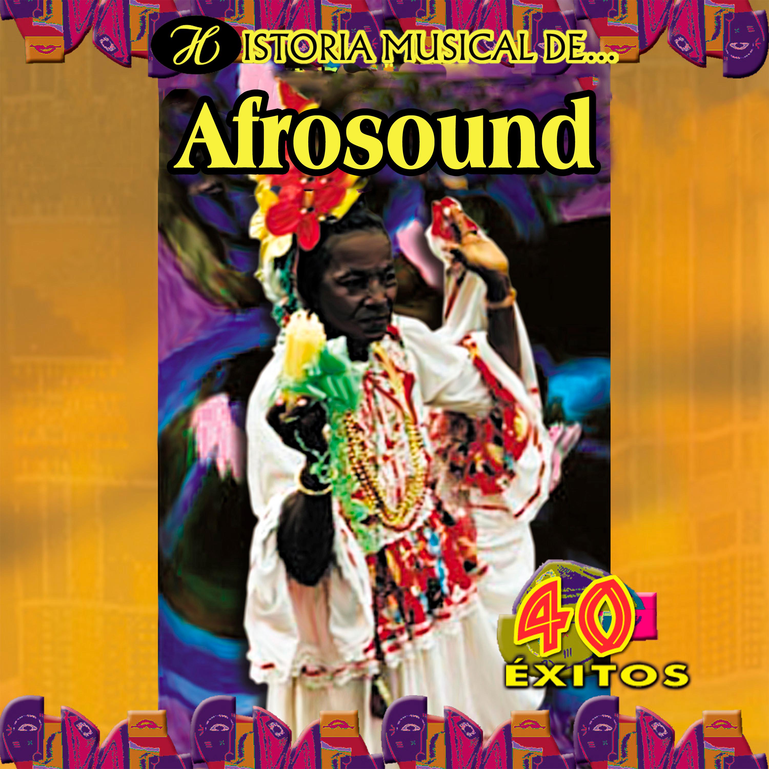 Historia Musical de Afrosound: 40 É xitos