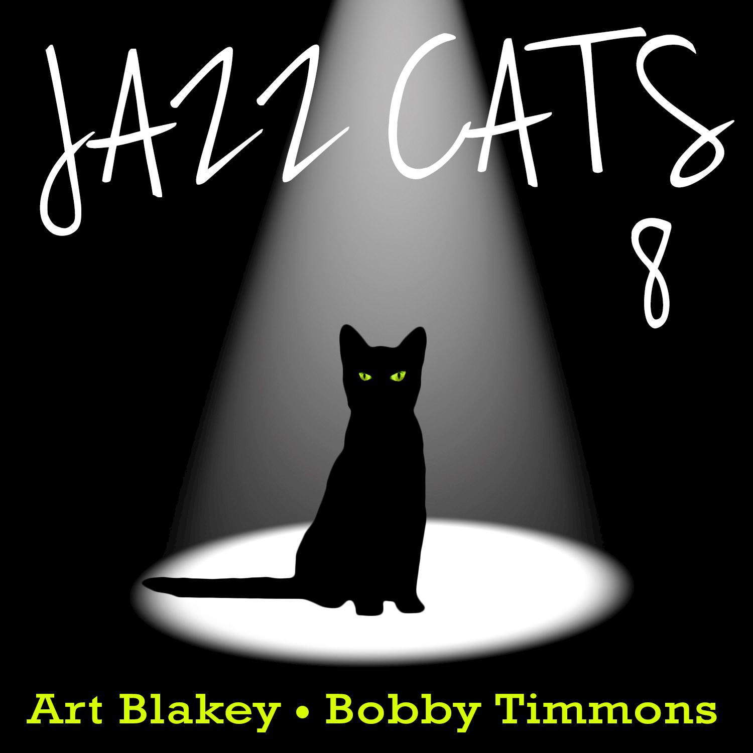 Jazz Cats, Vol. 8 - Art Blakey and Bobby Timmons