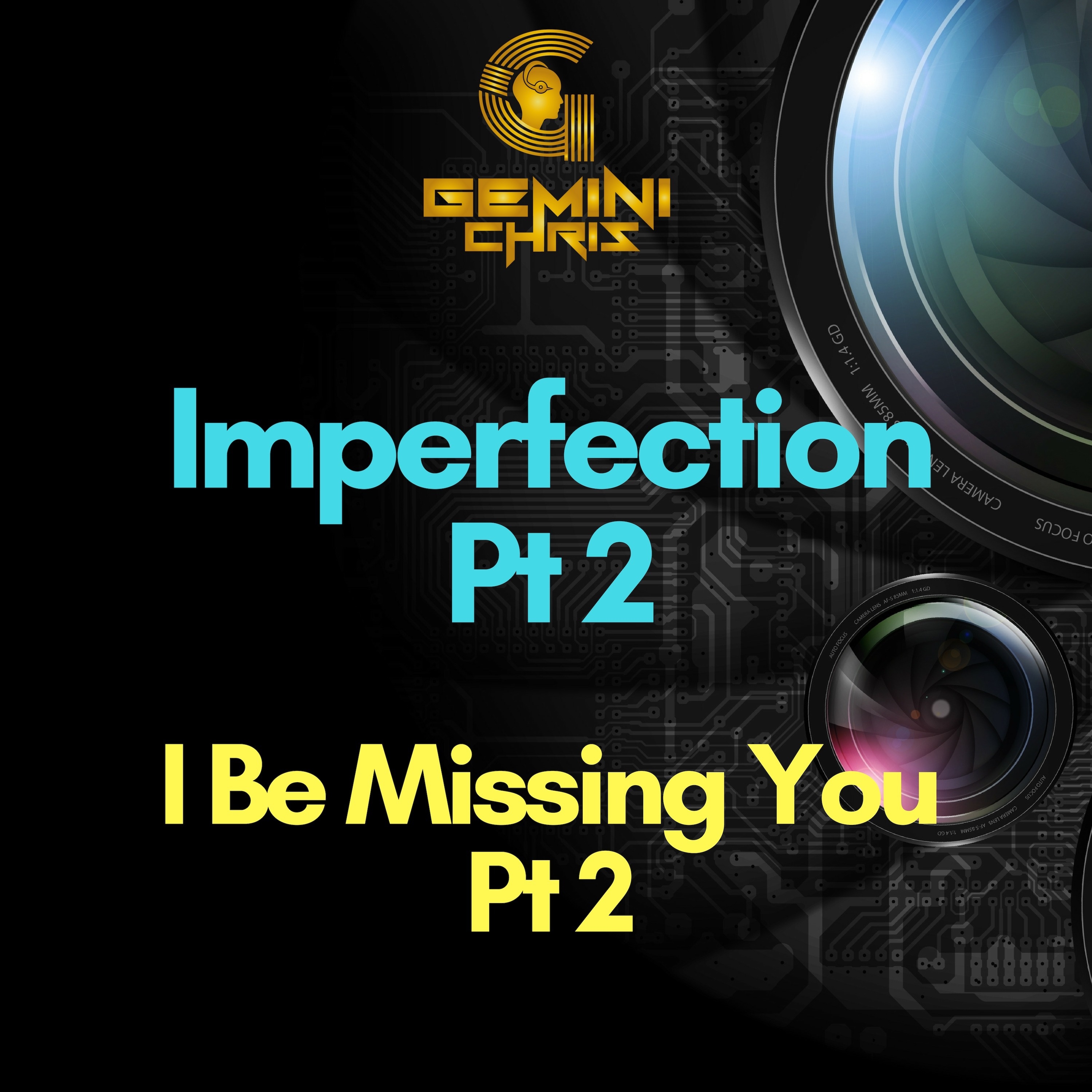 Imperfection, Pt. 2 / I Be Missing You, Pt. 2