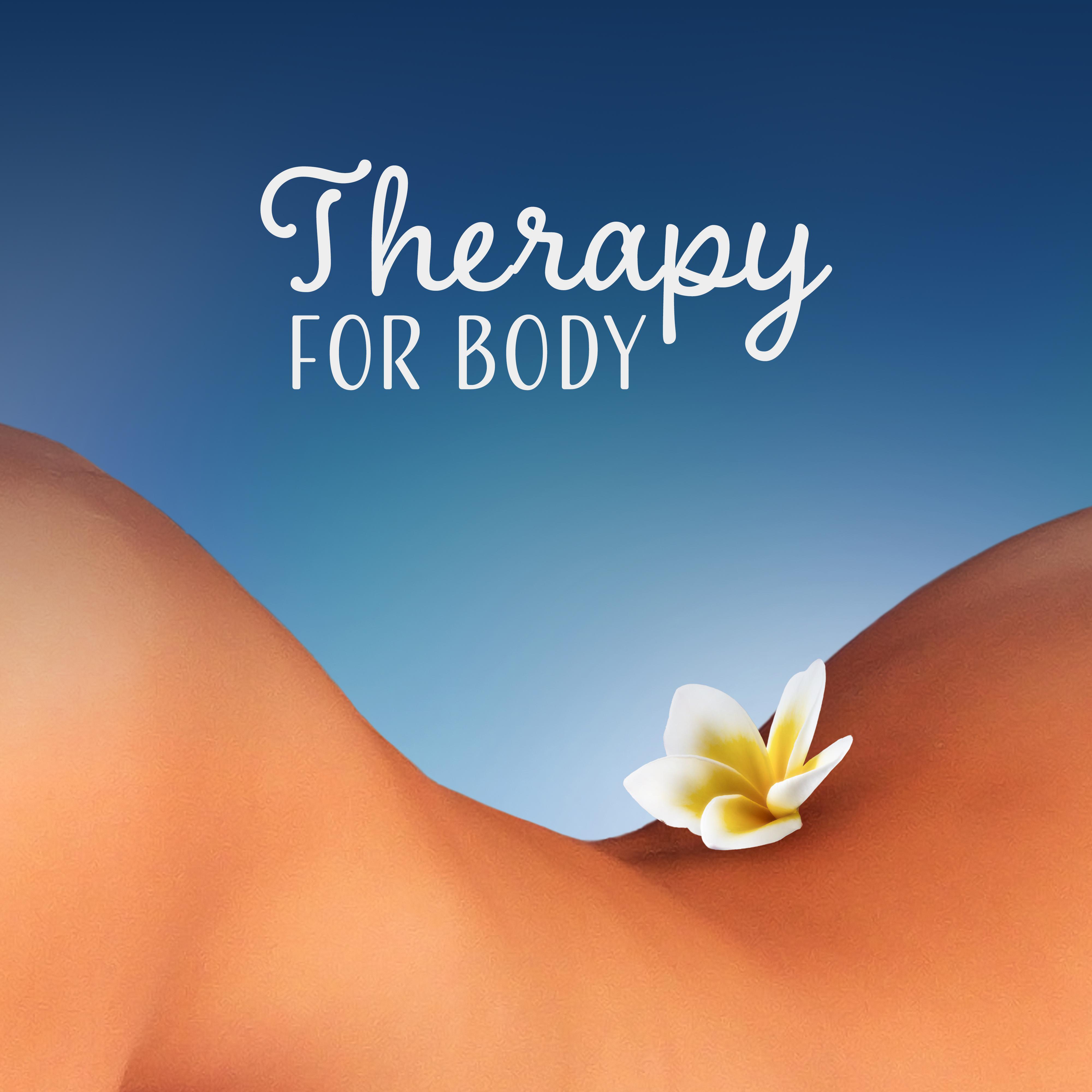 Therapy for Body  Pure Massage, Spa Music, Nature Sounds to Rest, Relaxation, Sleep, Inner Harmony, Wellness