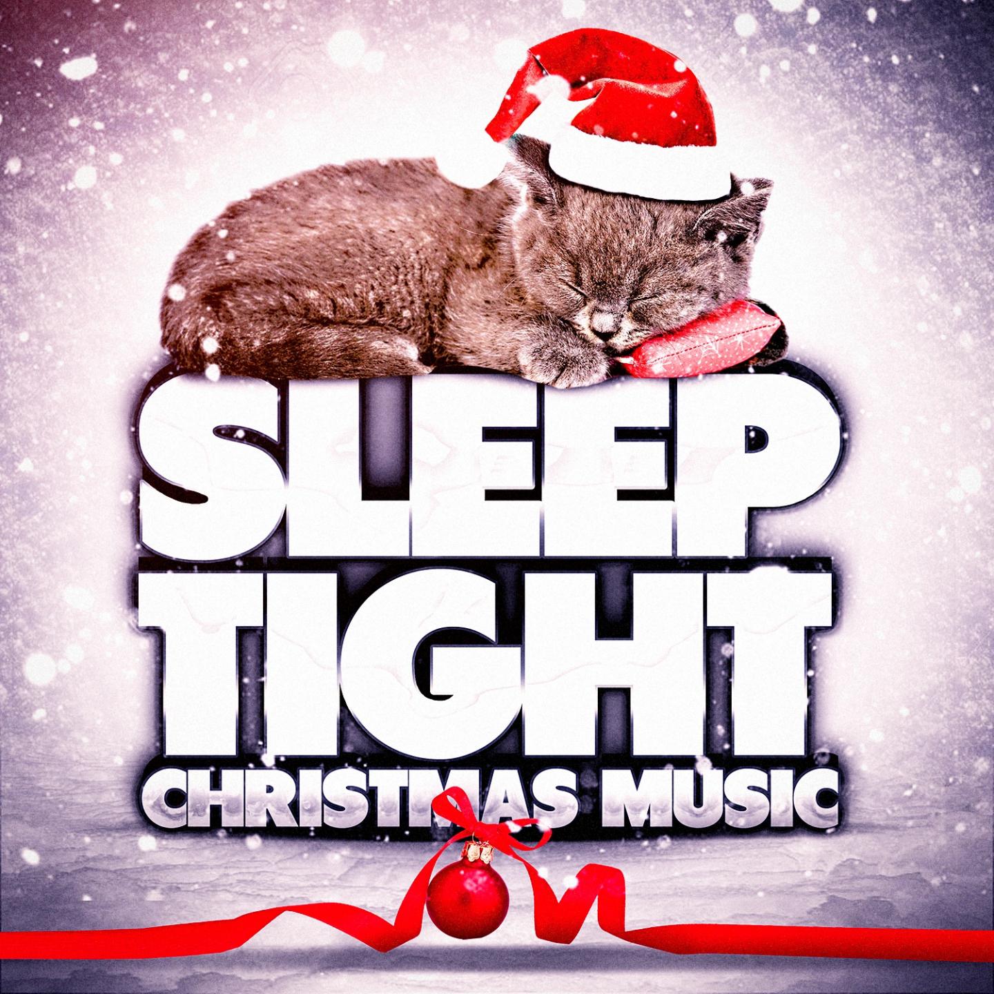 Sleep Tight Christmas Music