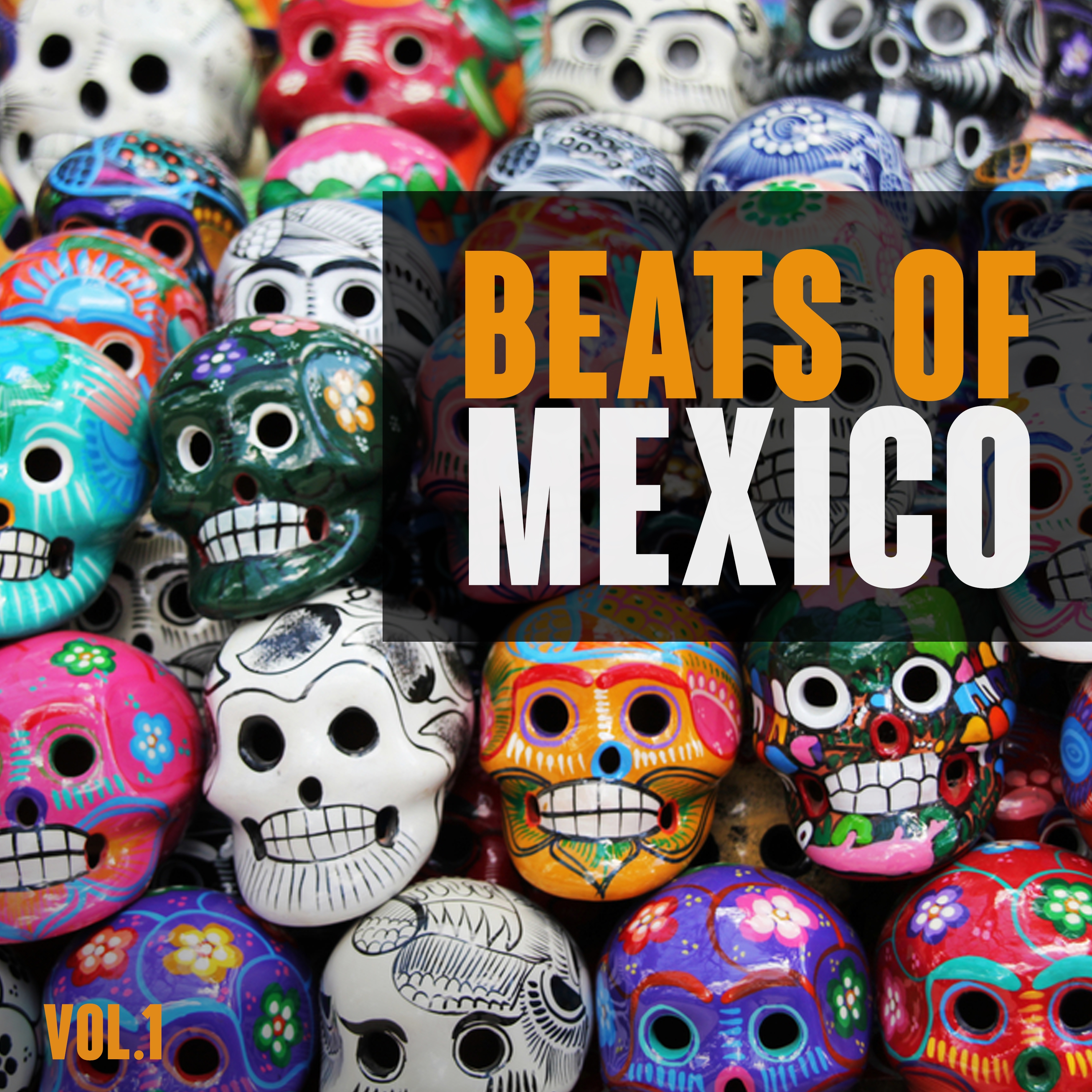 Beats of Mexico, Vol. 1