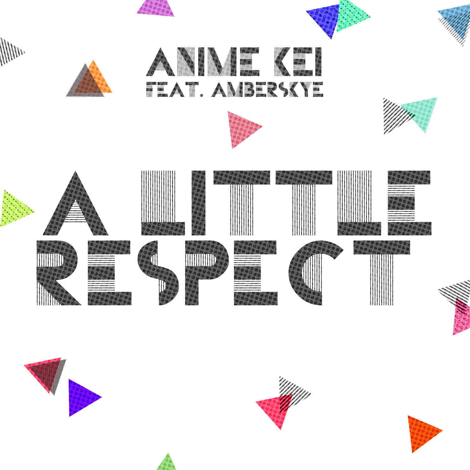 A Little Respect (feat. Amberskye)