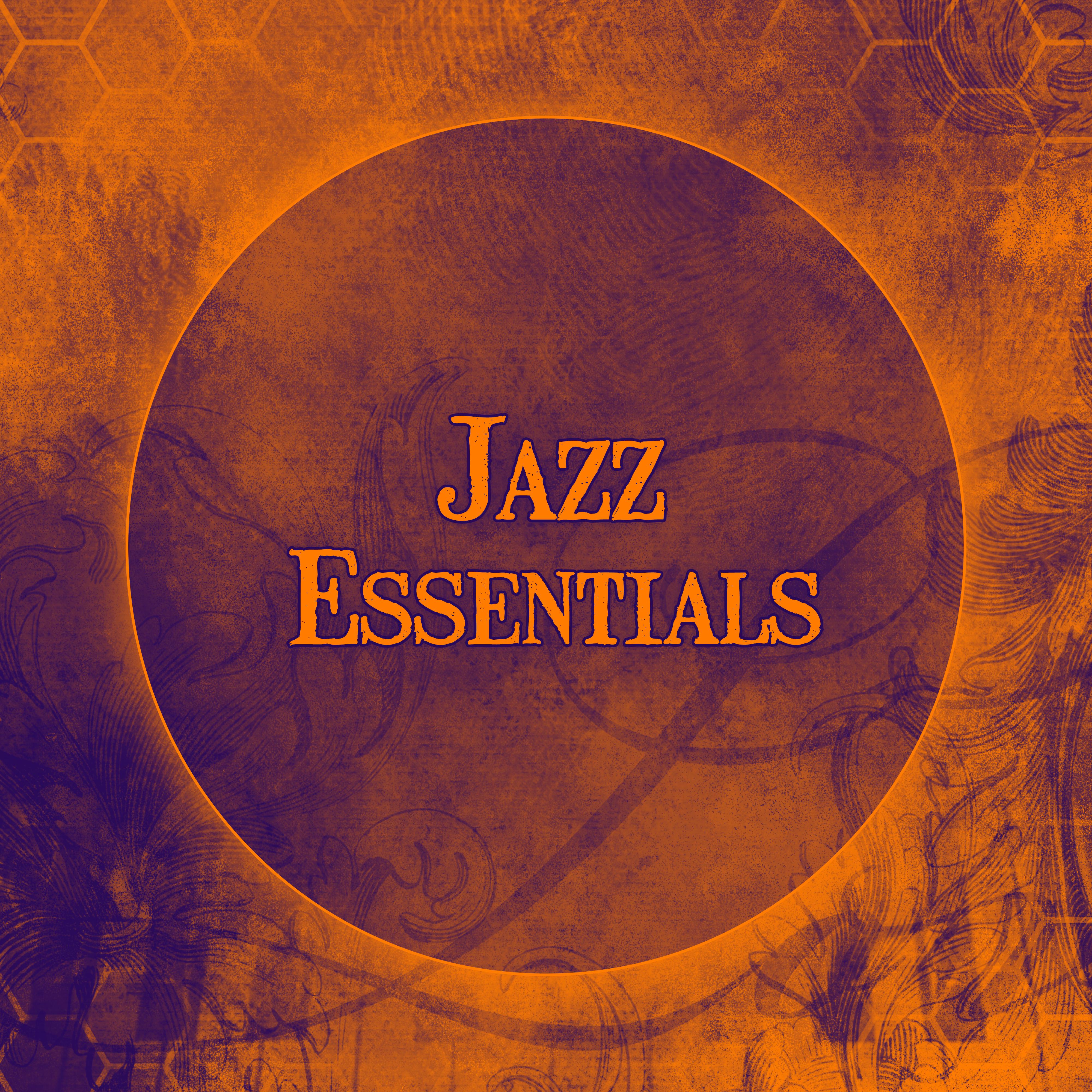 Jazz Essentials  Deep Jazz Sounds, Ambietce Relaxation, Smooth Music