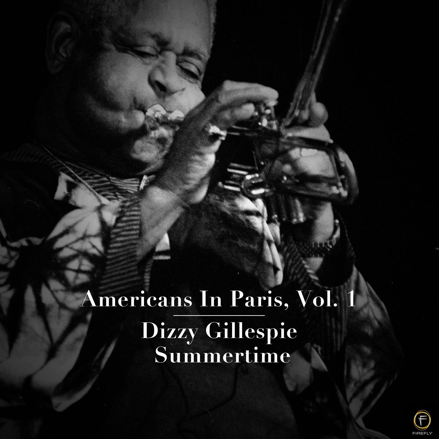 Americans in Paris, Vol. 1: Dizzy Gillespie - Summertime