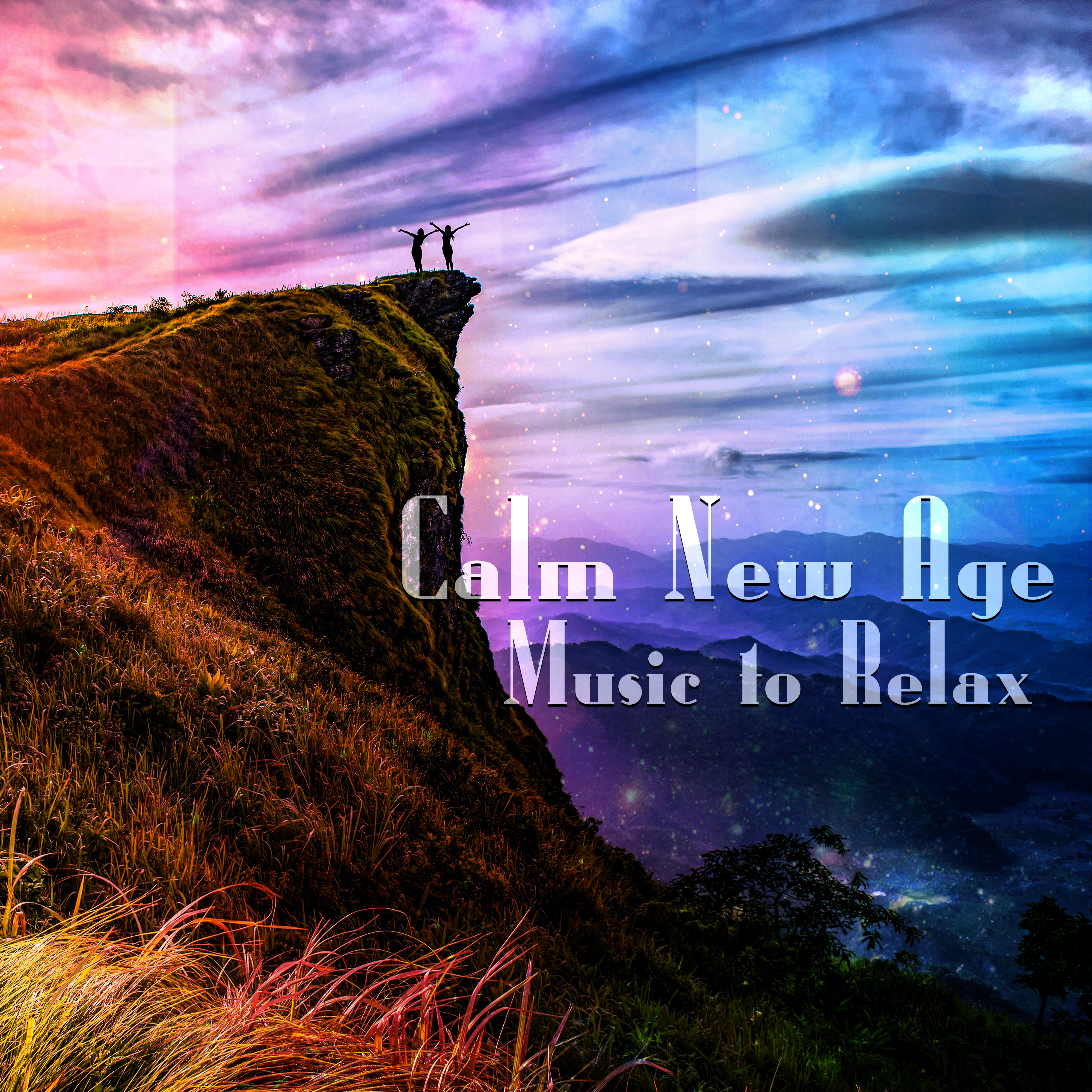 Calm New Age Music to Relax  Easy Listening, New Age Melodies to Relieve Stress, Calm Your Mind, Peaceful Sounds