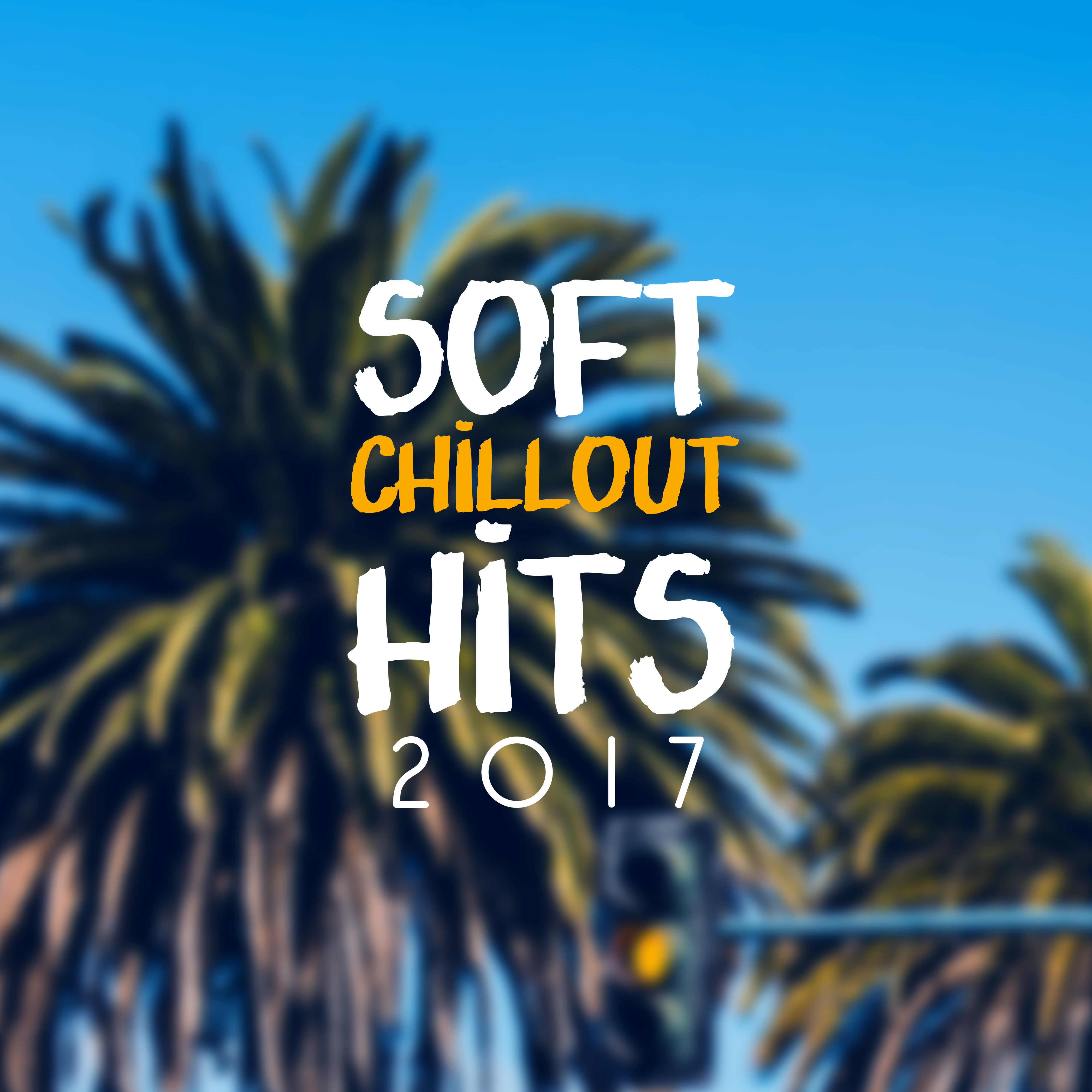 Soft Chillout Hits 2017  Sensual Vibes, Relaxing Music, Chill Out 2017, Ambient Lounge