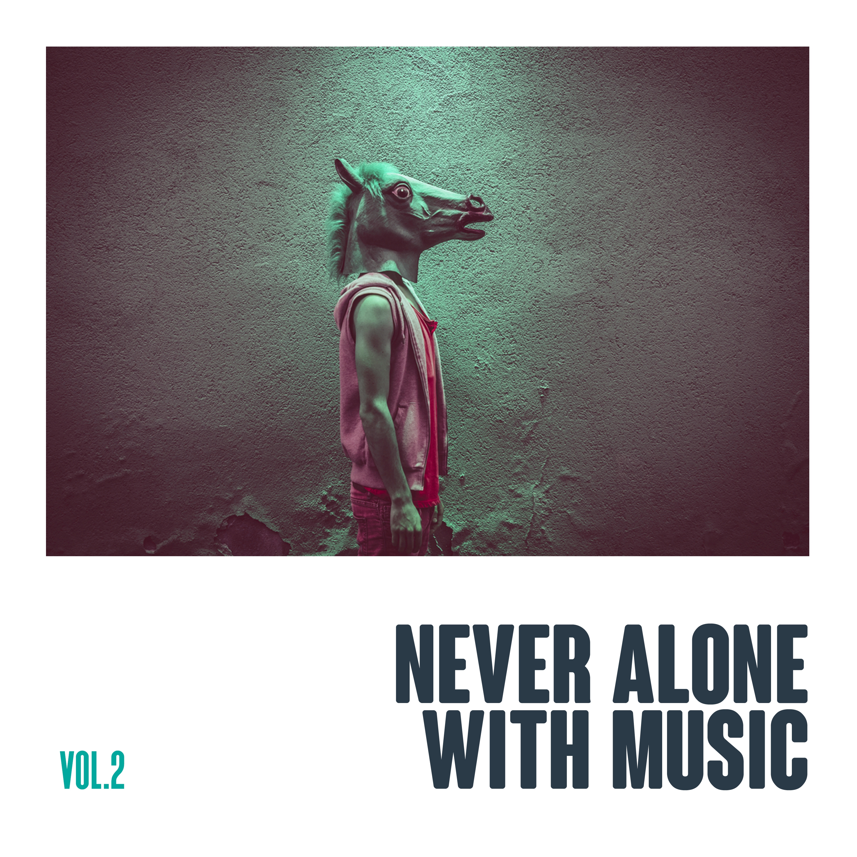 Never Alone With Music, Vol. 2