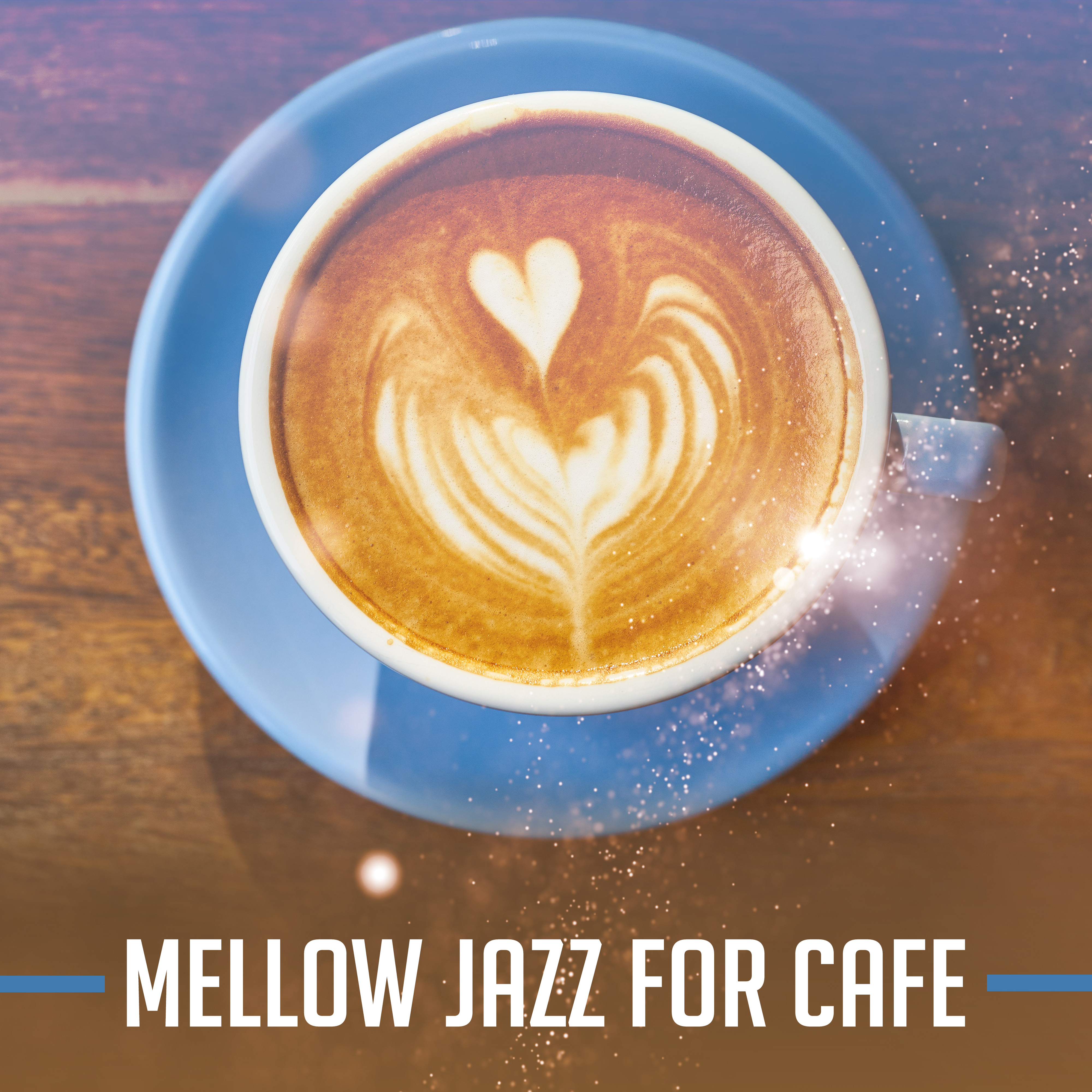 Mellow Jazz for Cafe  Relaxing Music for Restaurant, Instrumental Jazz to Rest, Coffee Talk, Dinner with Family, Gentle Piano, Smooth Jazz