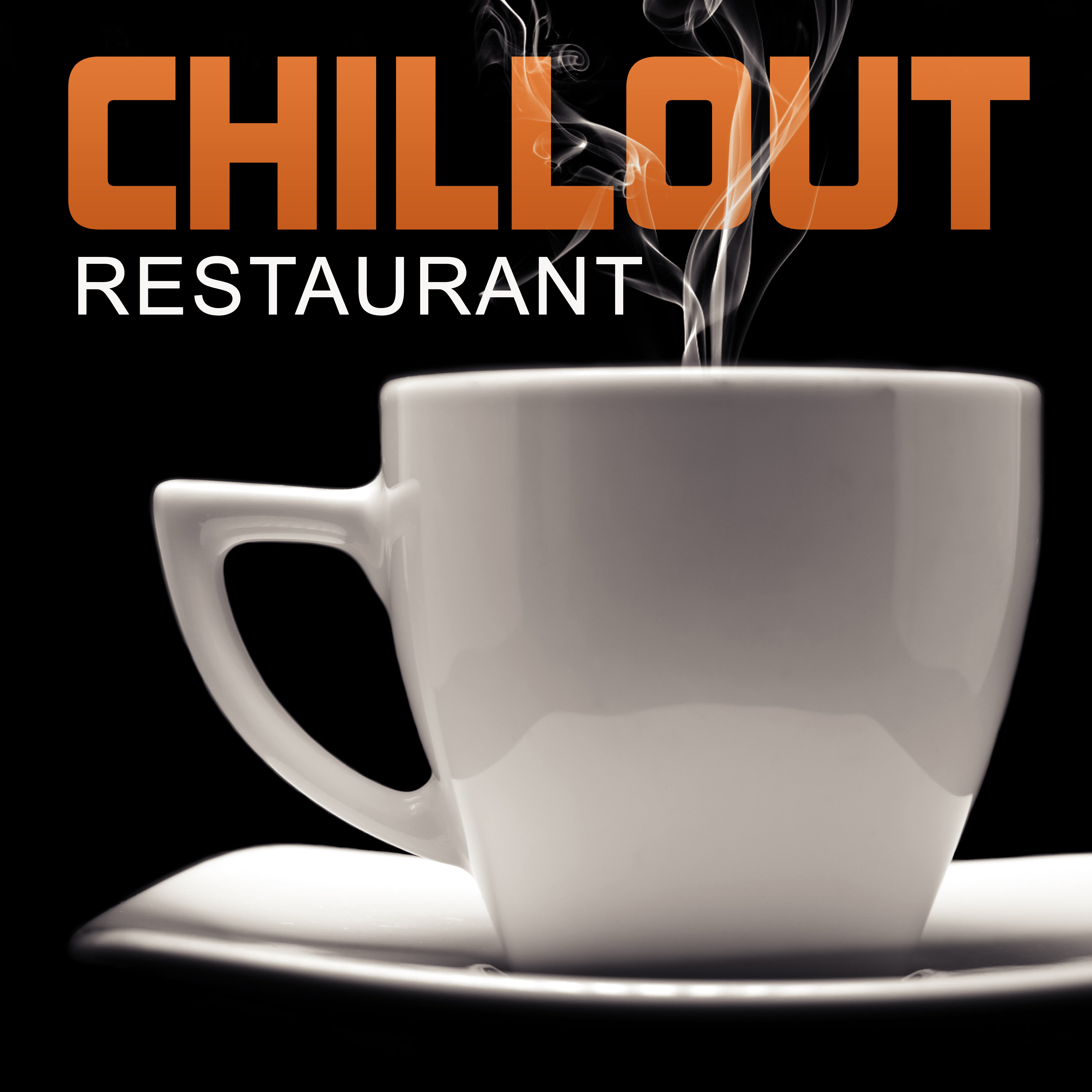 Chillout Restaurant - Chill Out Music for Restaurant and Cafe, Chill Out Lounge, Restaurant Music, Electronic Chill Out 2016, Ibiza Chill, Chill Out Cafe