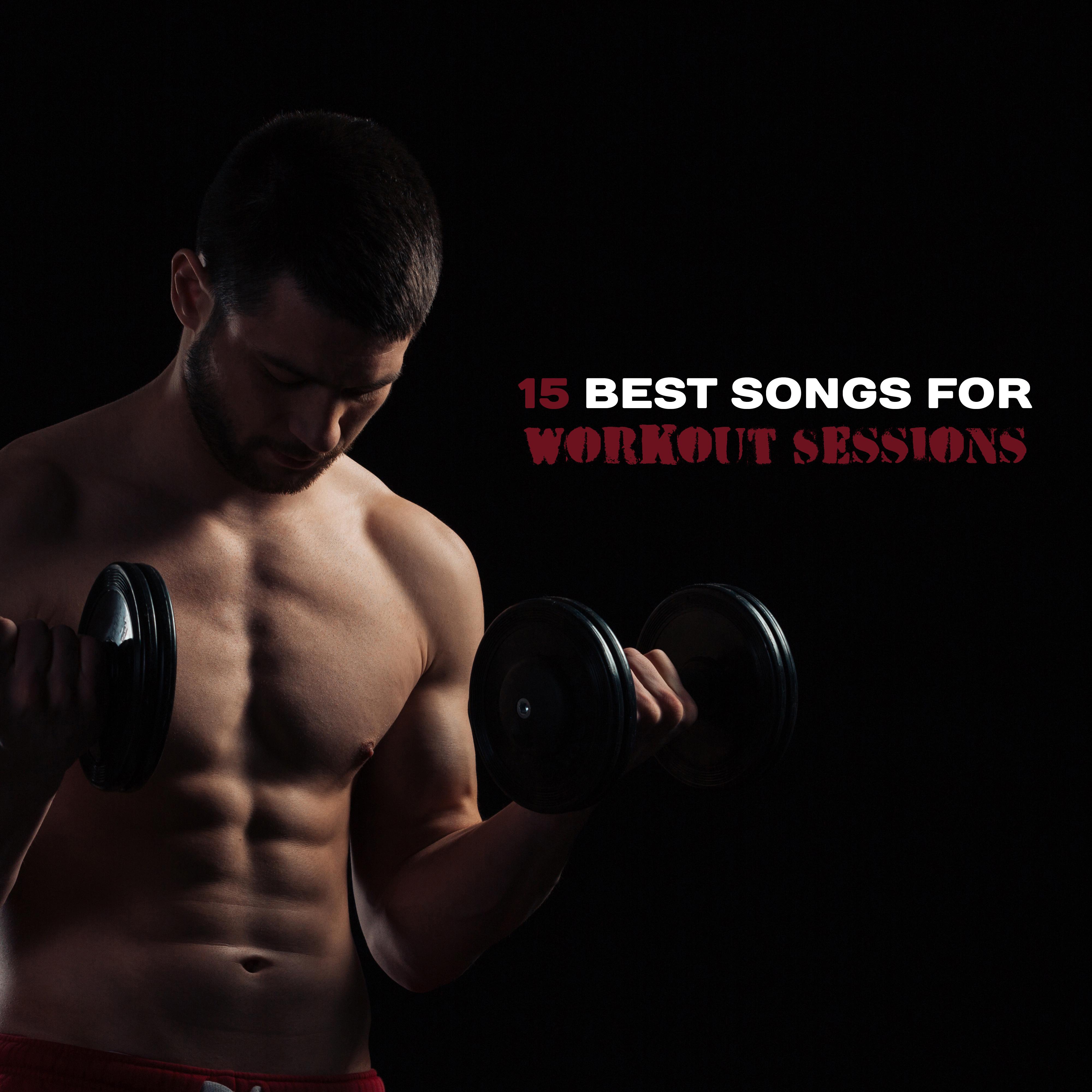 15 Best Songs for Workout Sessions  Music for Stretching Out, Pilates Workout, Training Yoga, Relax for Body