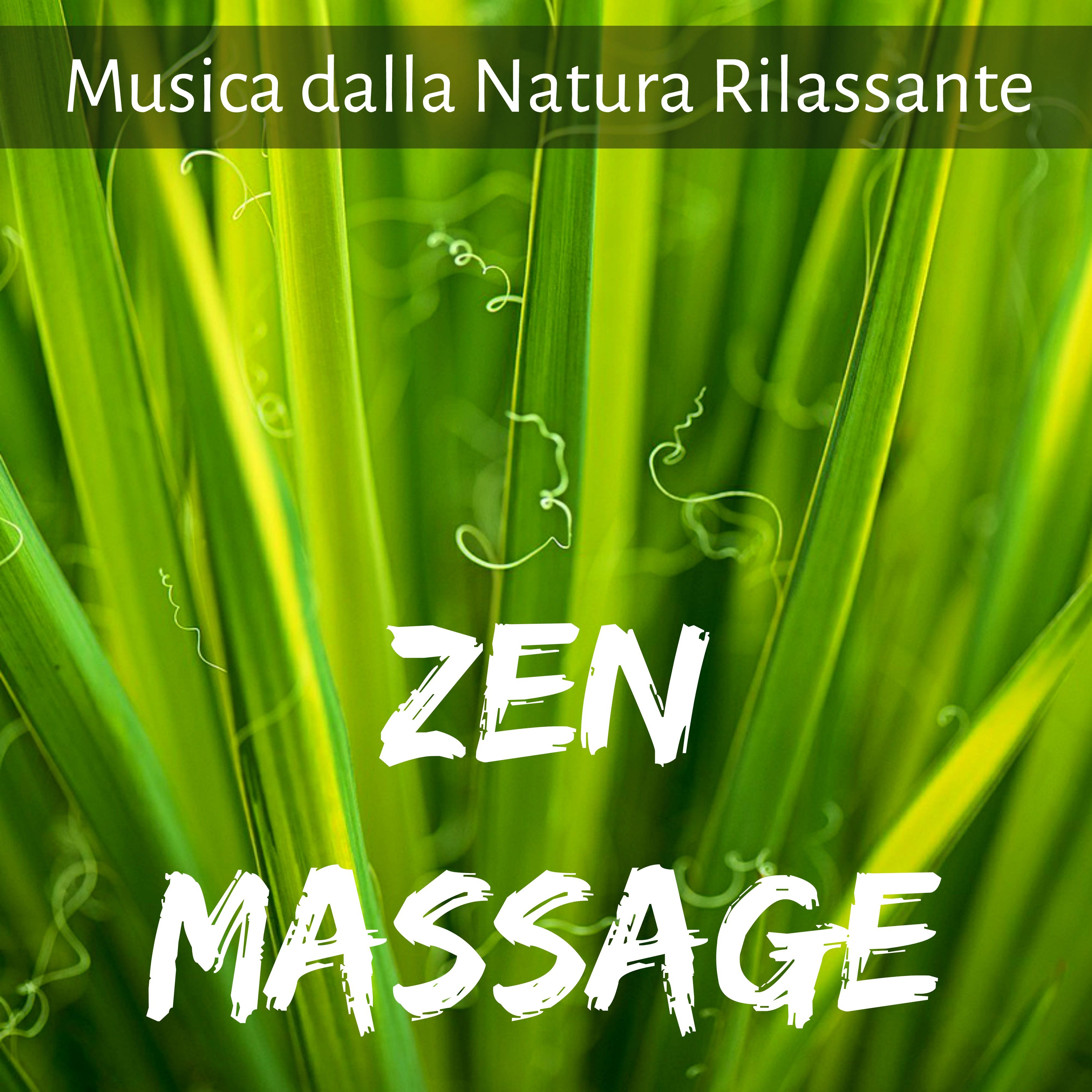 Zen Massage - Musica dalla Natura Rilassante per Ninna Nanna Esercizi Meditazione Centro Benessere con Suoni Strumentali New Age Binaurali