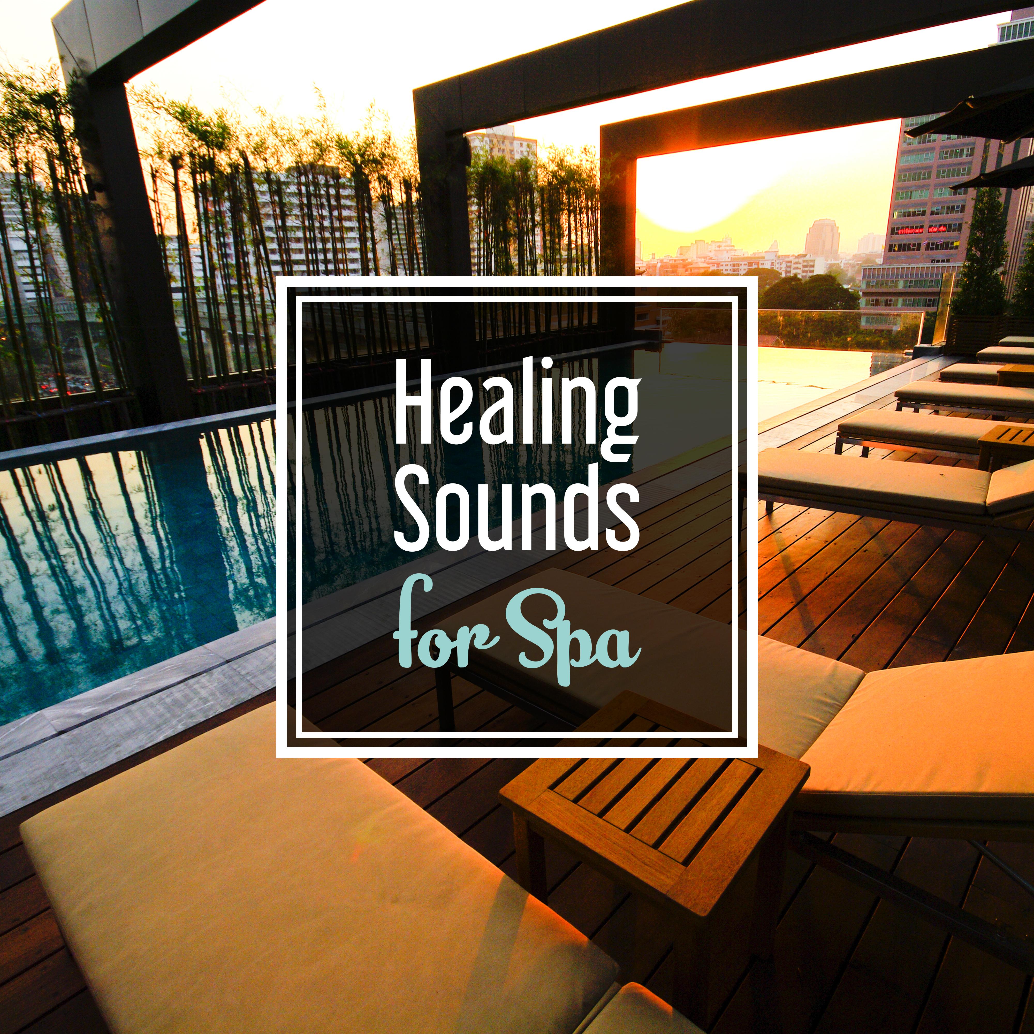 Healing Sounds for Spa  Peaceful Music for Wellness, Deep Massage, Relief, Pure Relaxation, Spa Music, Nature Sounds to Calm Down