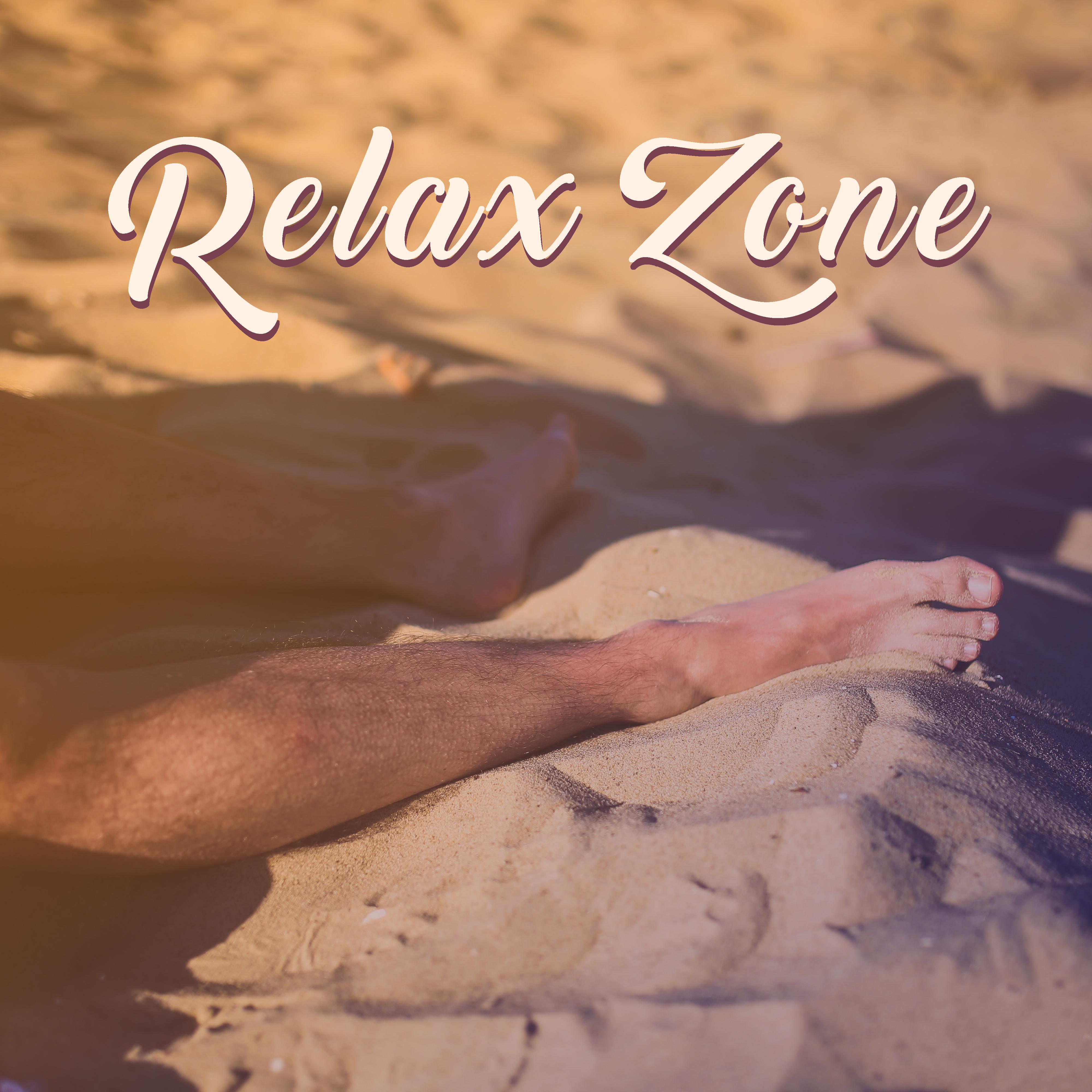 Relax Zone  Chill Out Music, Summer Lounge, Pure Relaxation, Good Vibes Only, Electronic Music