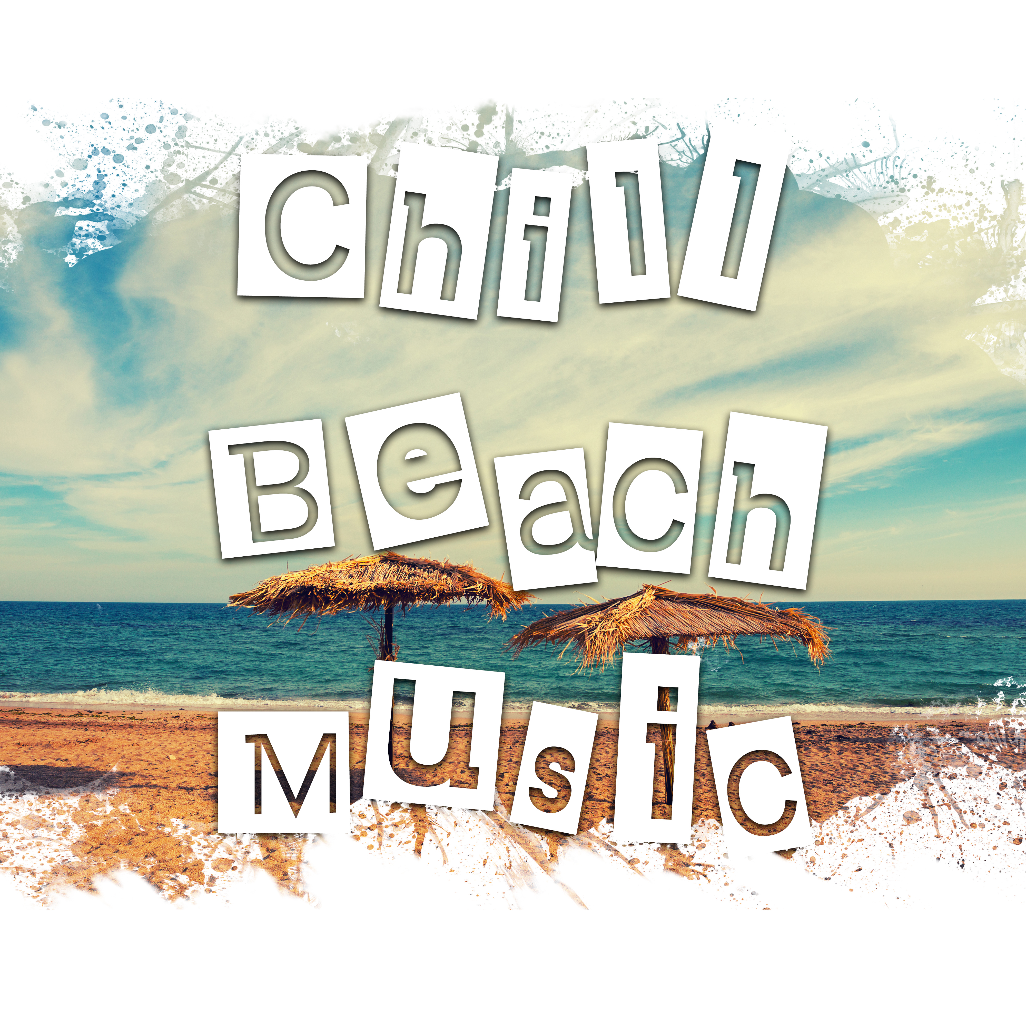 Chill Beach Music  Summer Beach Lounge, Rest a Bit, Soft Sounds to Relax, Chill Out Melodies