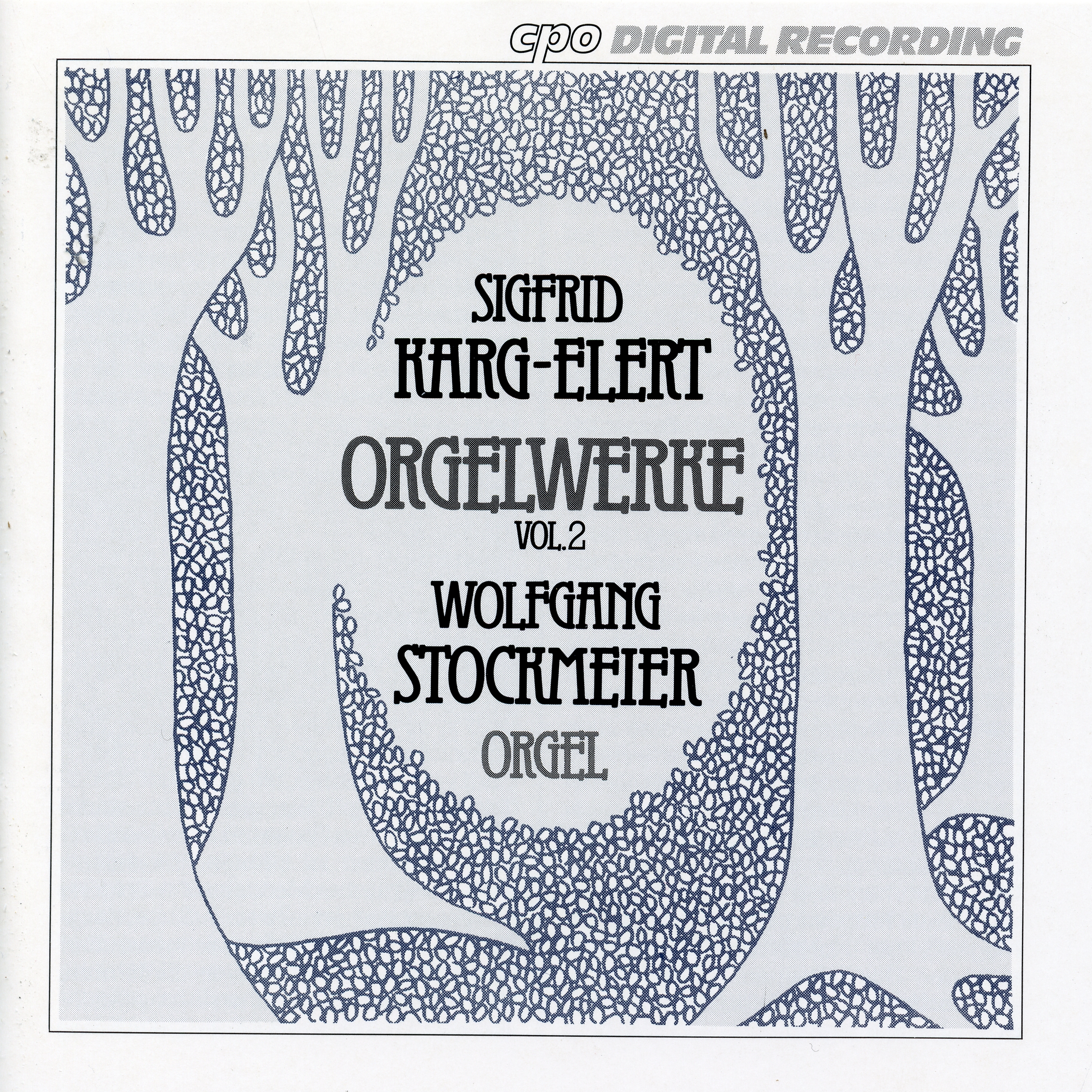 Karg-Elert: Organ Works, Vol. 2