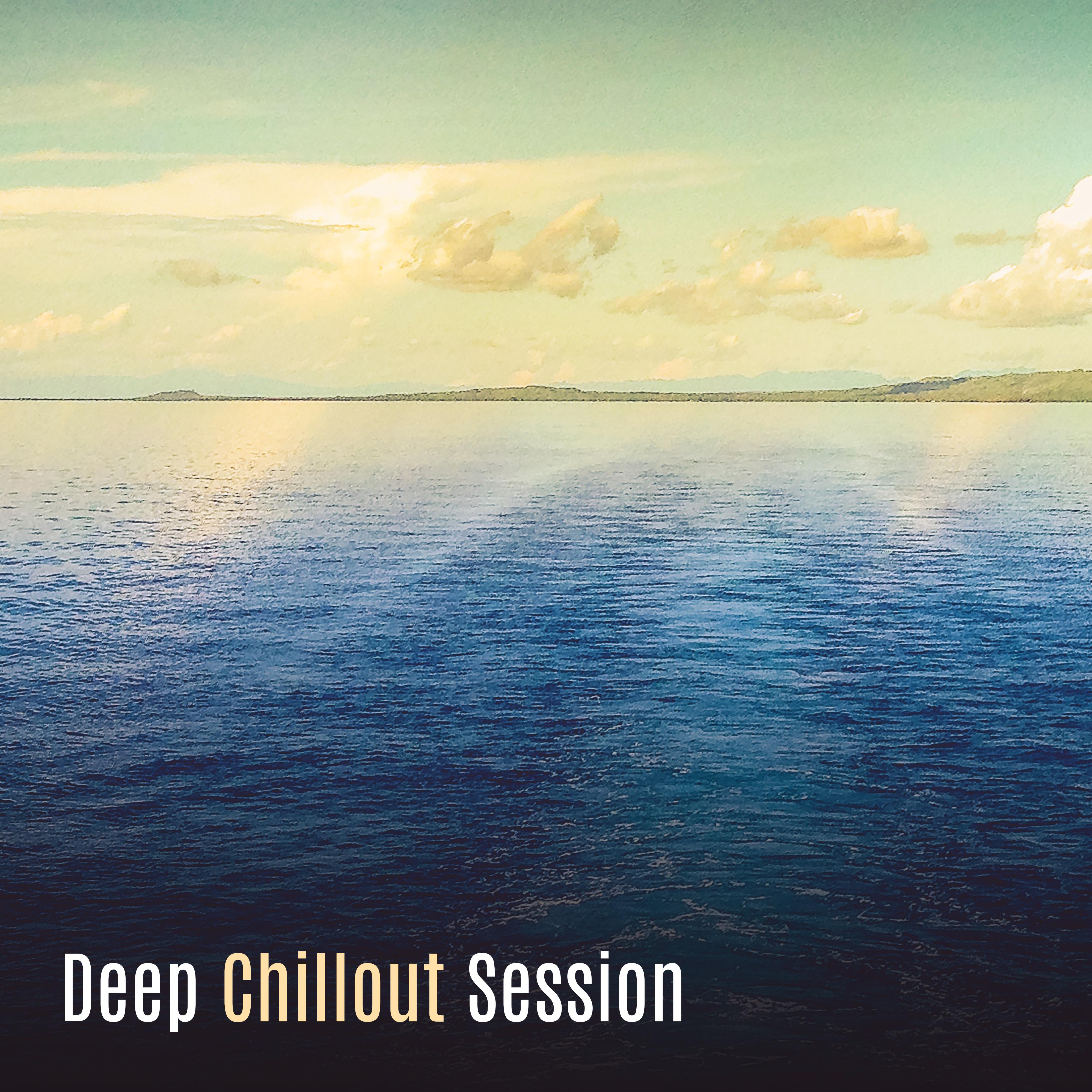 Deep Chillout Session  The Best of Chill Out Music, Siesta, Relax, Rest, Smooth Chillout Vibes