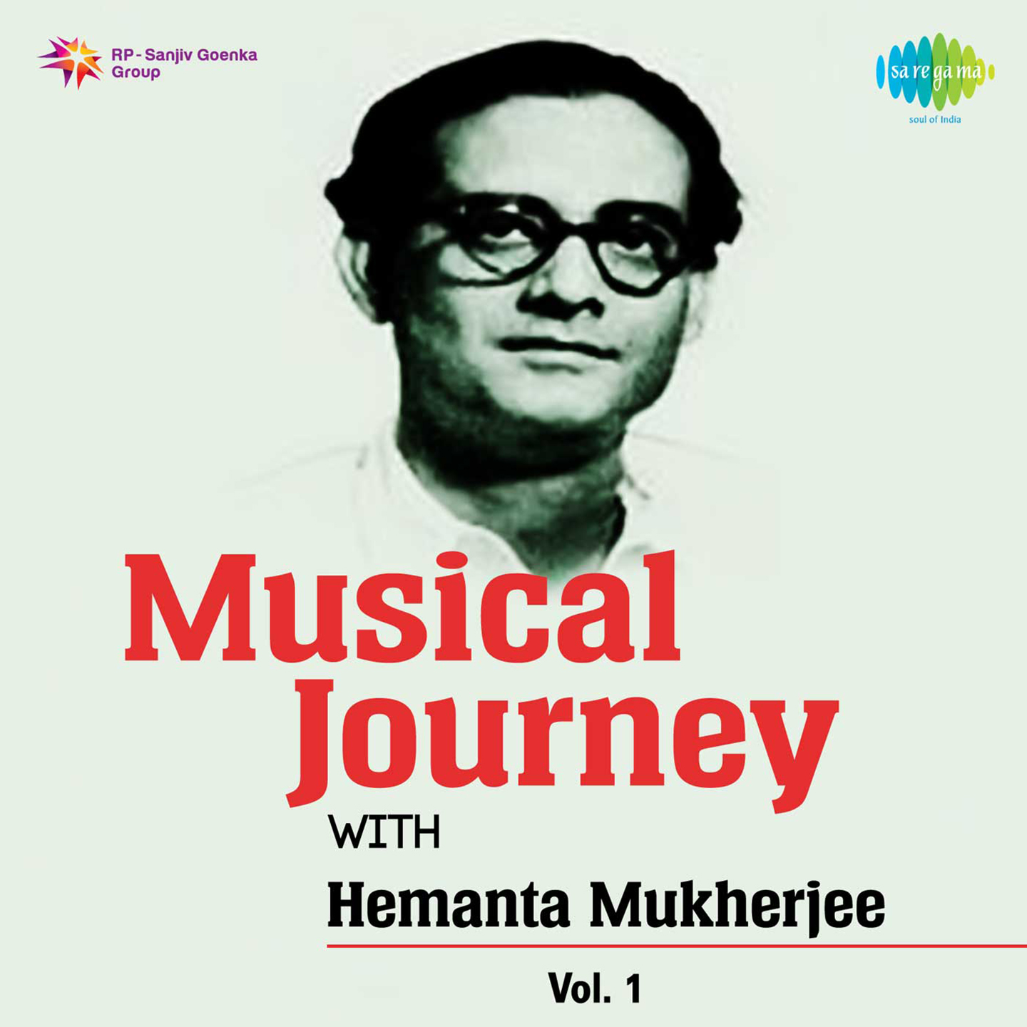 Musical Journey With Hemanta Mukherjee Volume 1