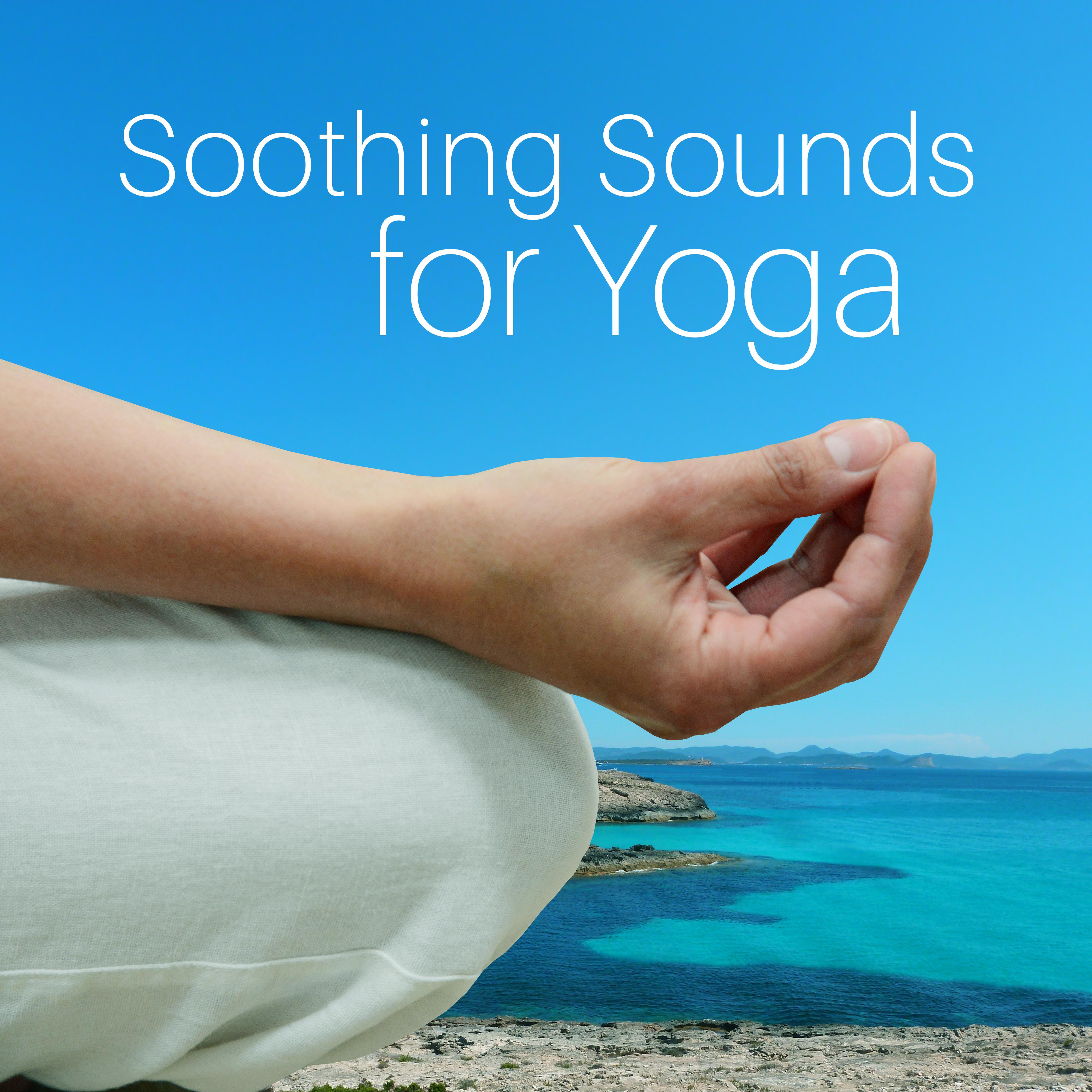 Soothing Sounds for Yoga  Deep Meditation, Zen Spirit, Inner Harmony, Hatha Yoga