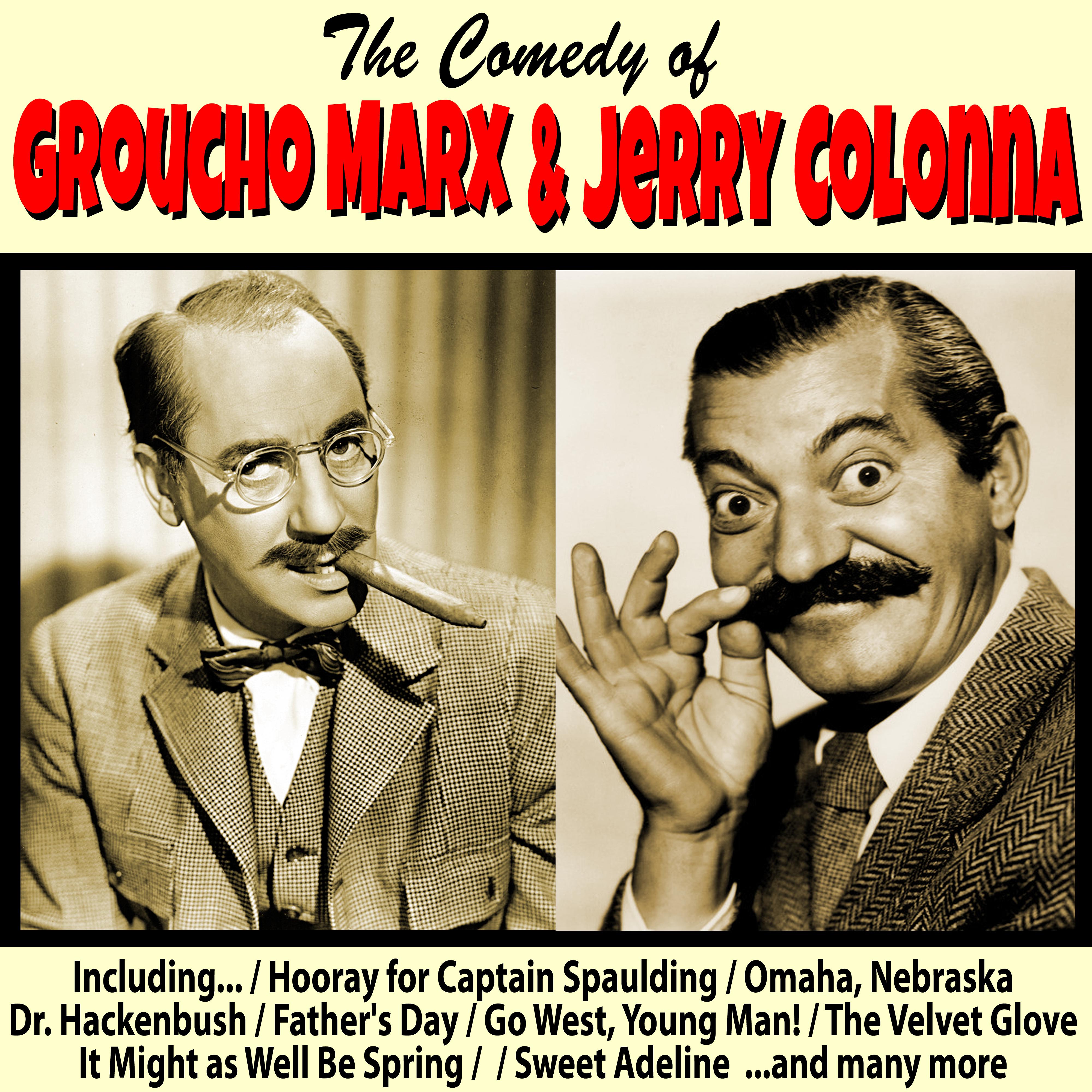 The Comedy of Groucho Marx and Jerry Colonna