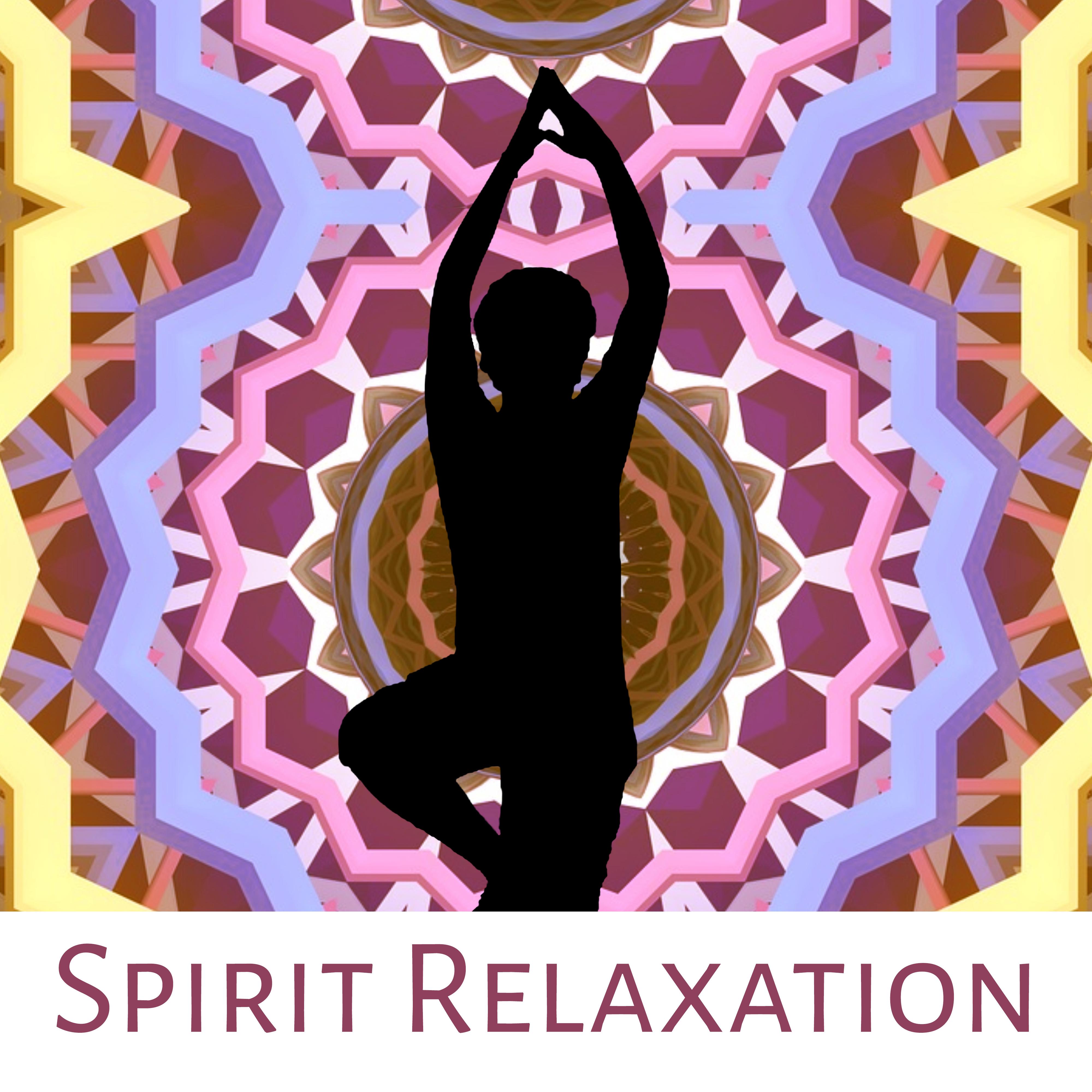 Spirit Relaxation  Meditation Calmness, Yoga Training, Spirit Journey, Inner Peace