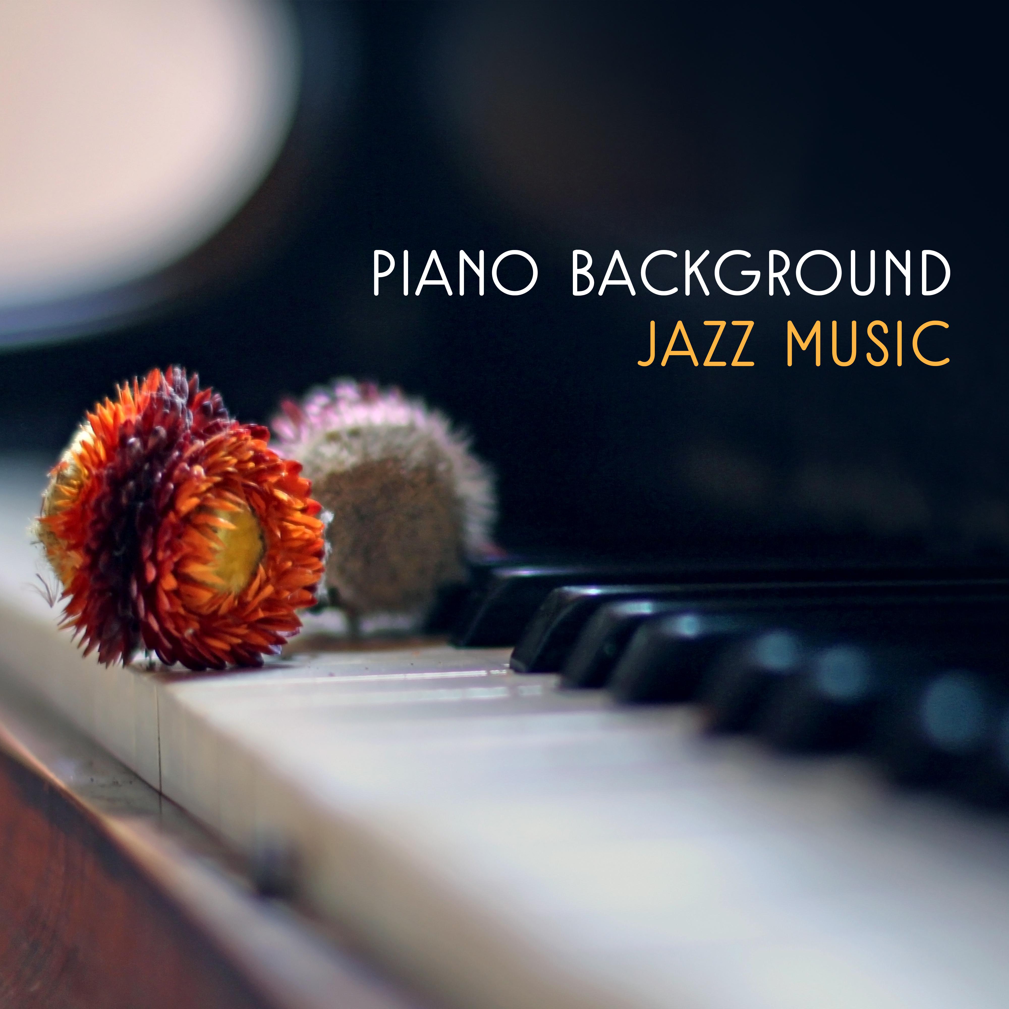 Piano Background Jazz Music  Soft Jazz to Relax, Peaceful Songs to Rest, Mellow Music, Shades of Jazz