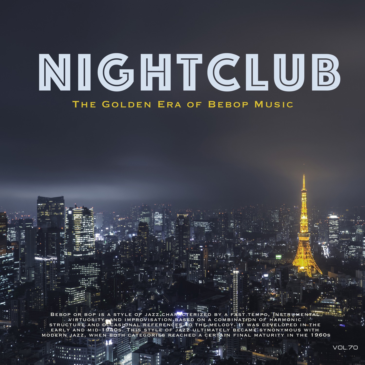 Nightclub, Vol. 70 (The Golden Era of Bebop Music)
