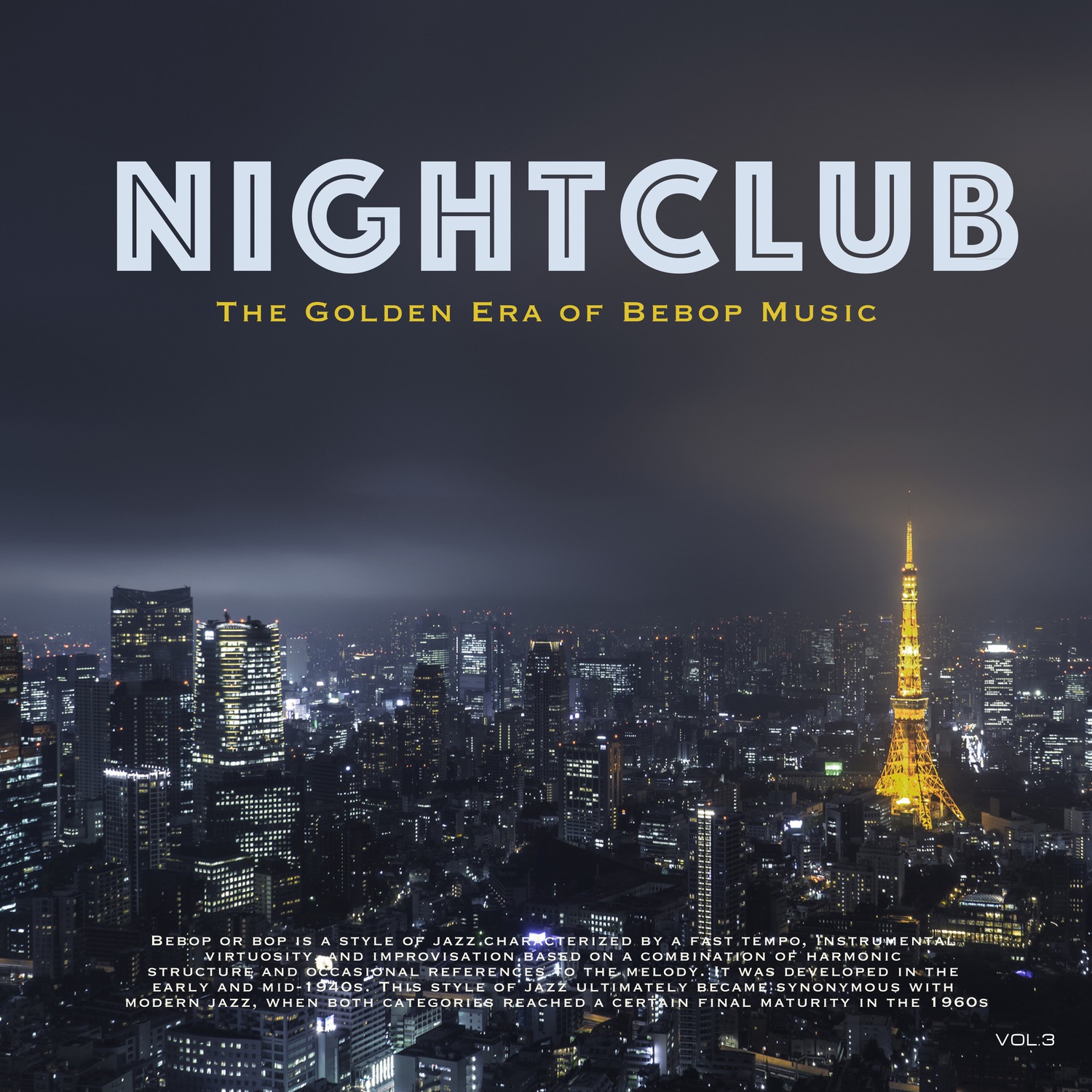Nightclub, Vol. 3 (The Golden Era of Bebop Music)