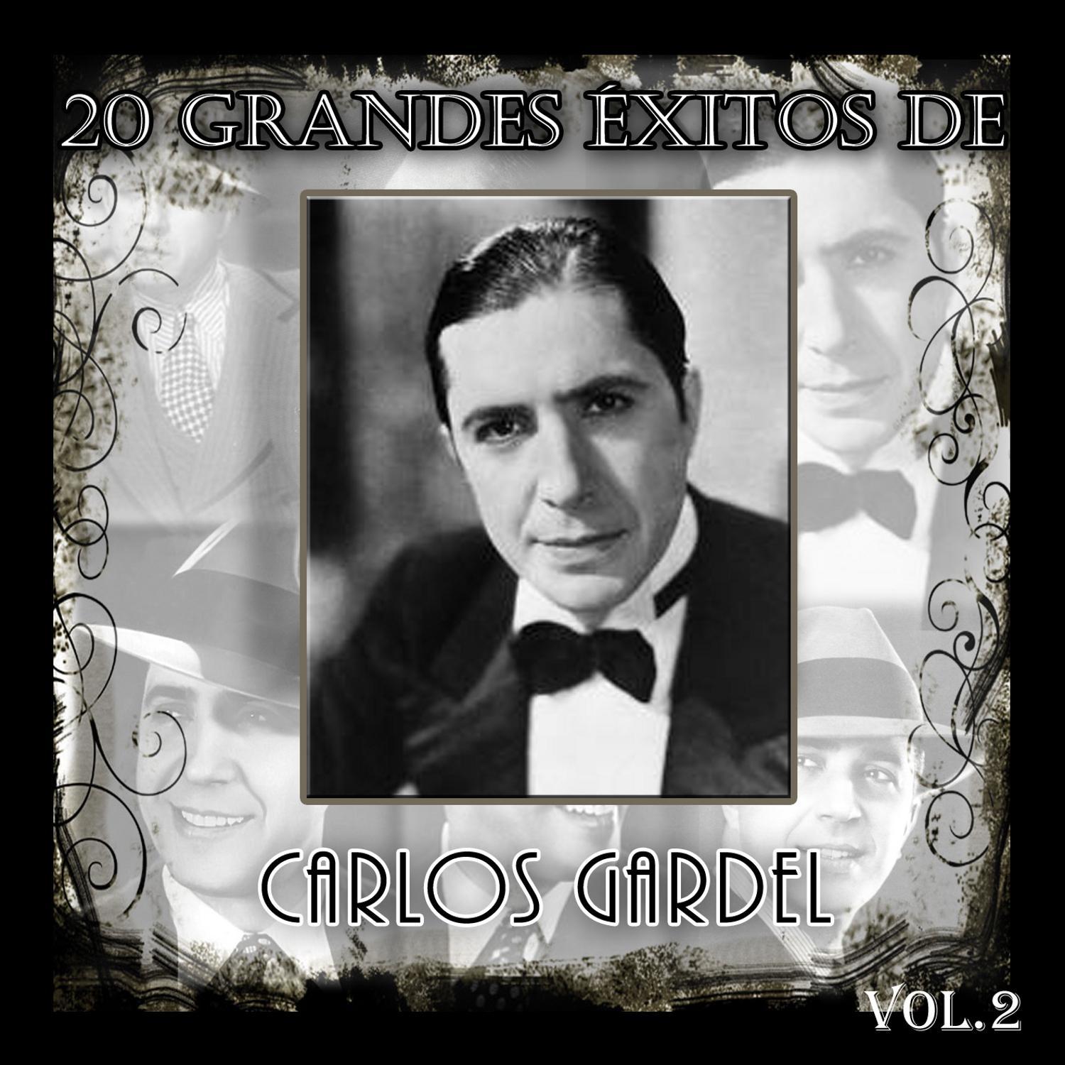 20 Grandes É xitos de Carlos Gardel  Vol. 2