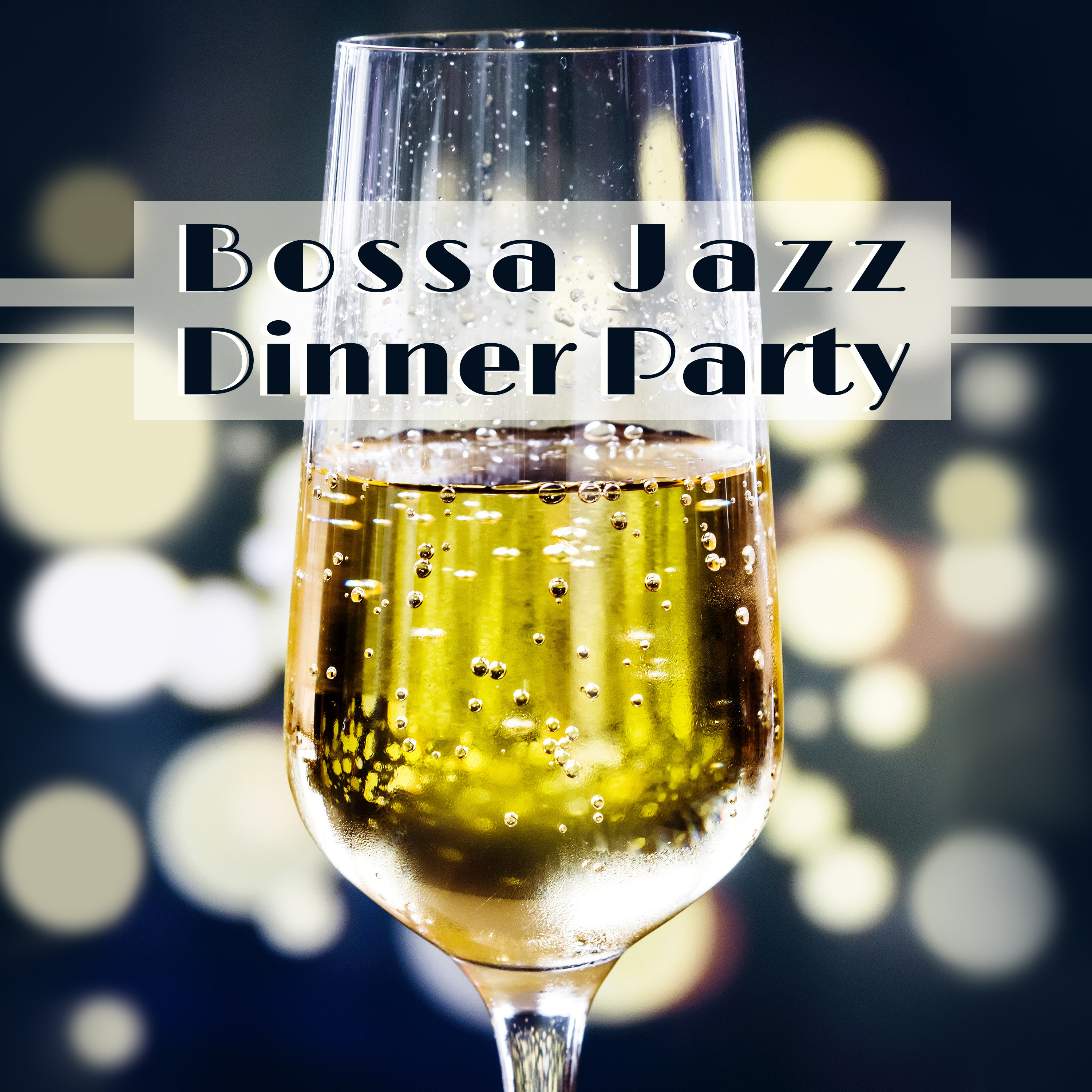 Bossa Jazz Dinner Party