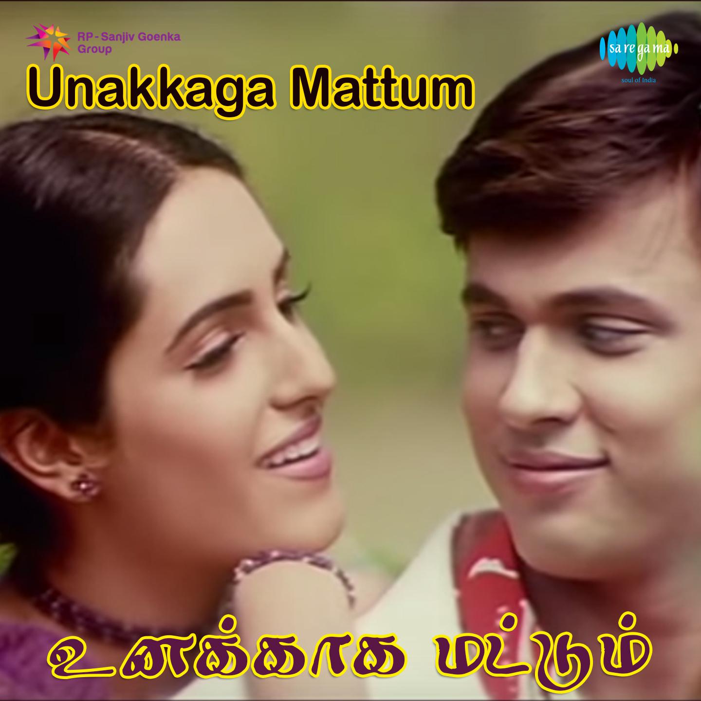 Unakkaaga Mattum