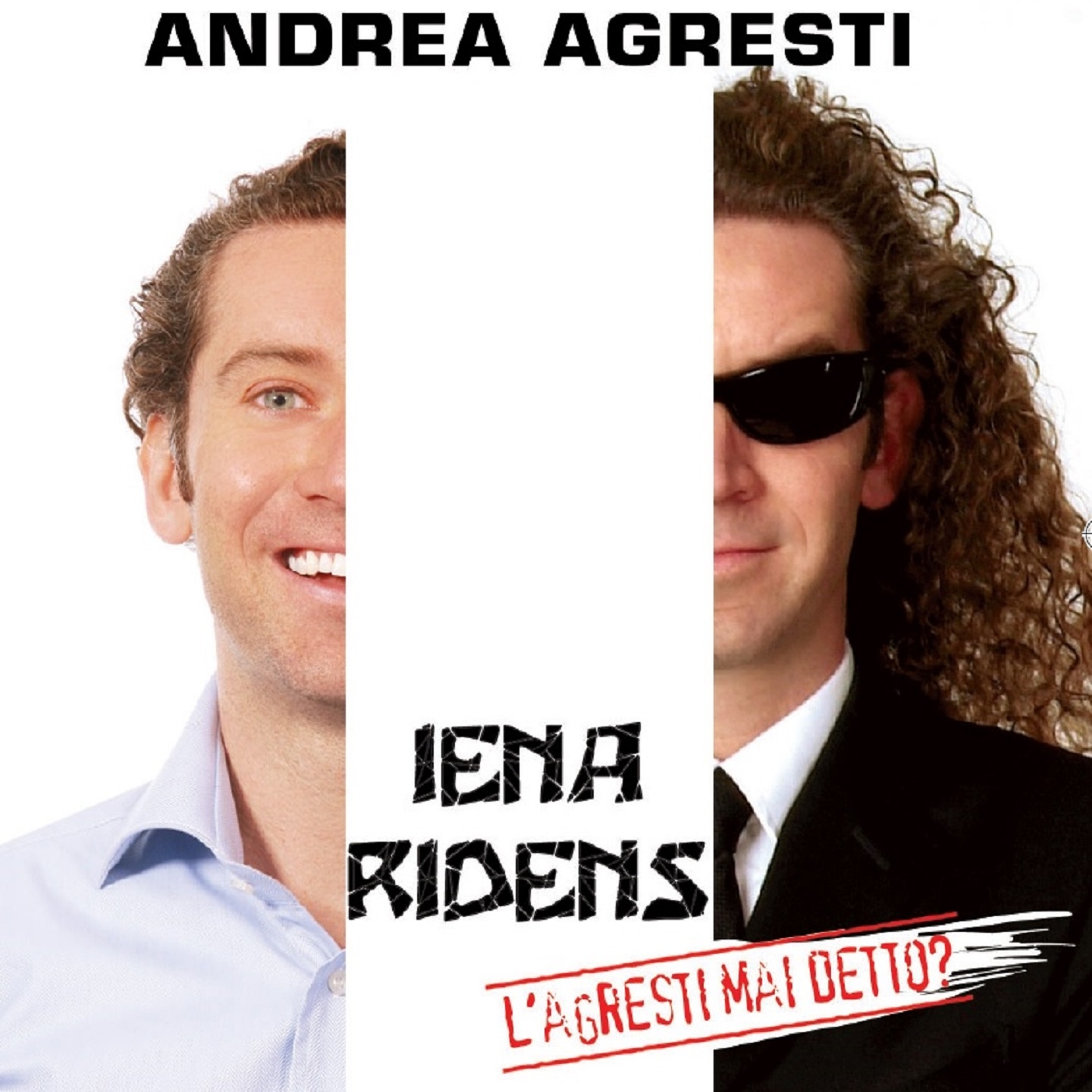 Iena ridens - l'agresti mai detto?